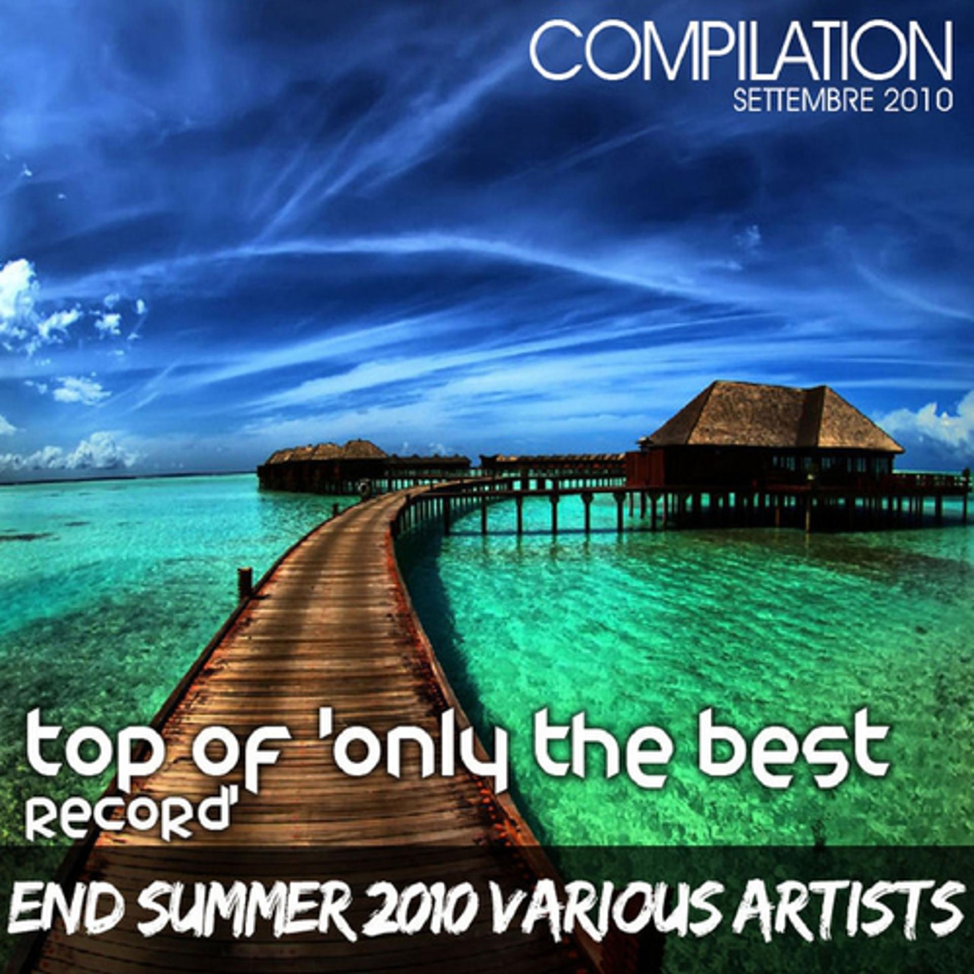 Постер альбома Summer 2010 Top of Only the Best Record