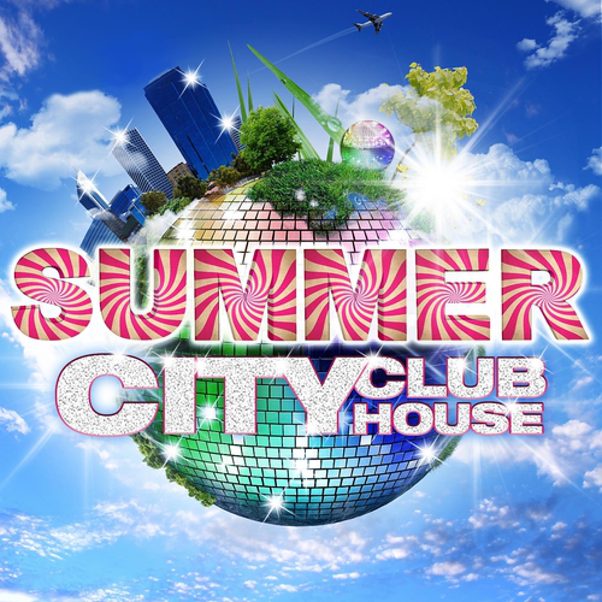 Постер альбома Summer City Club House, Vol.1