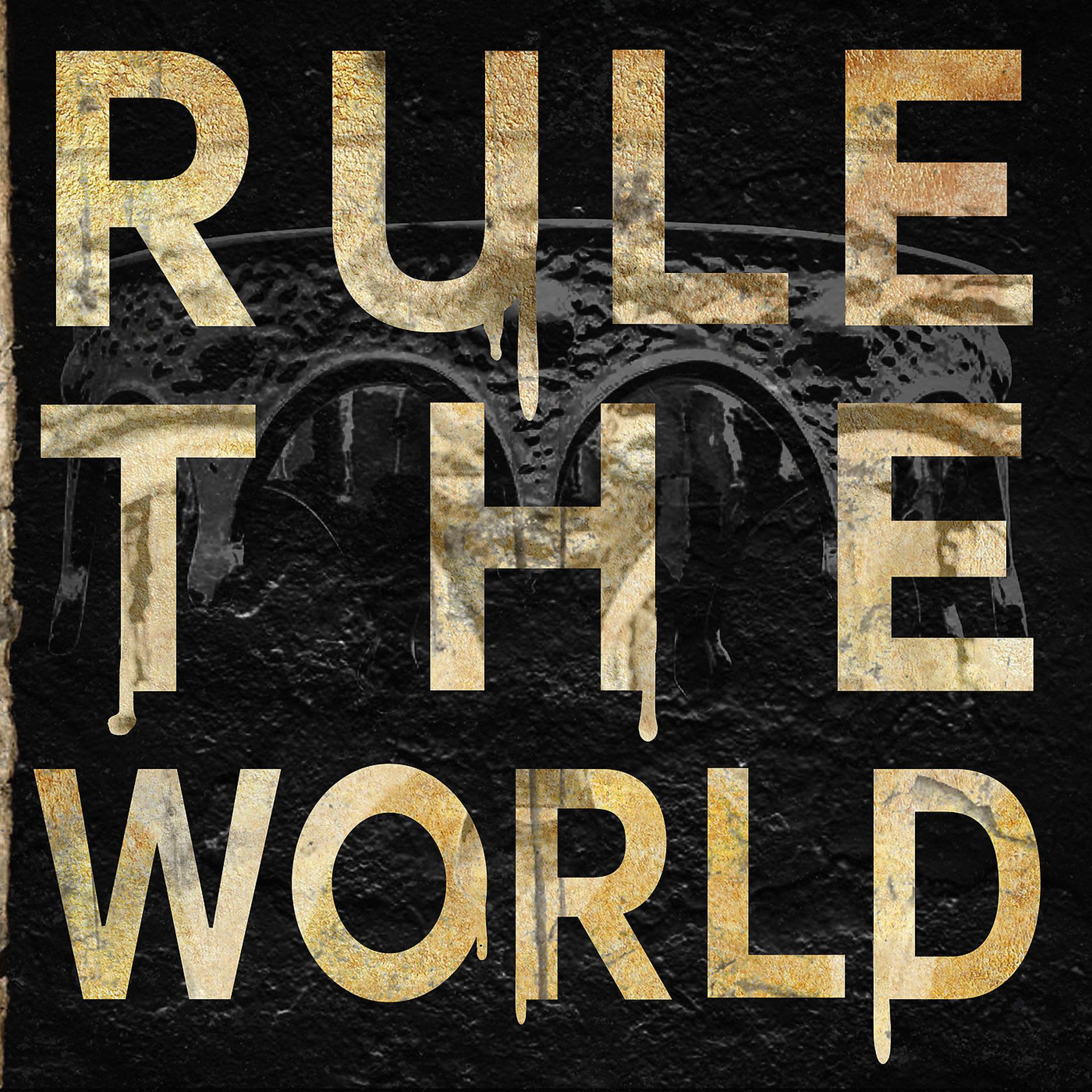 Постер альбома Rule the World
