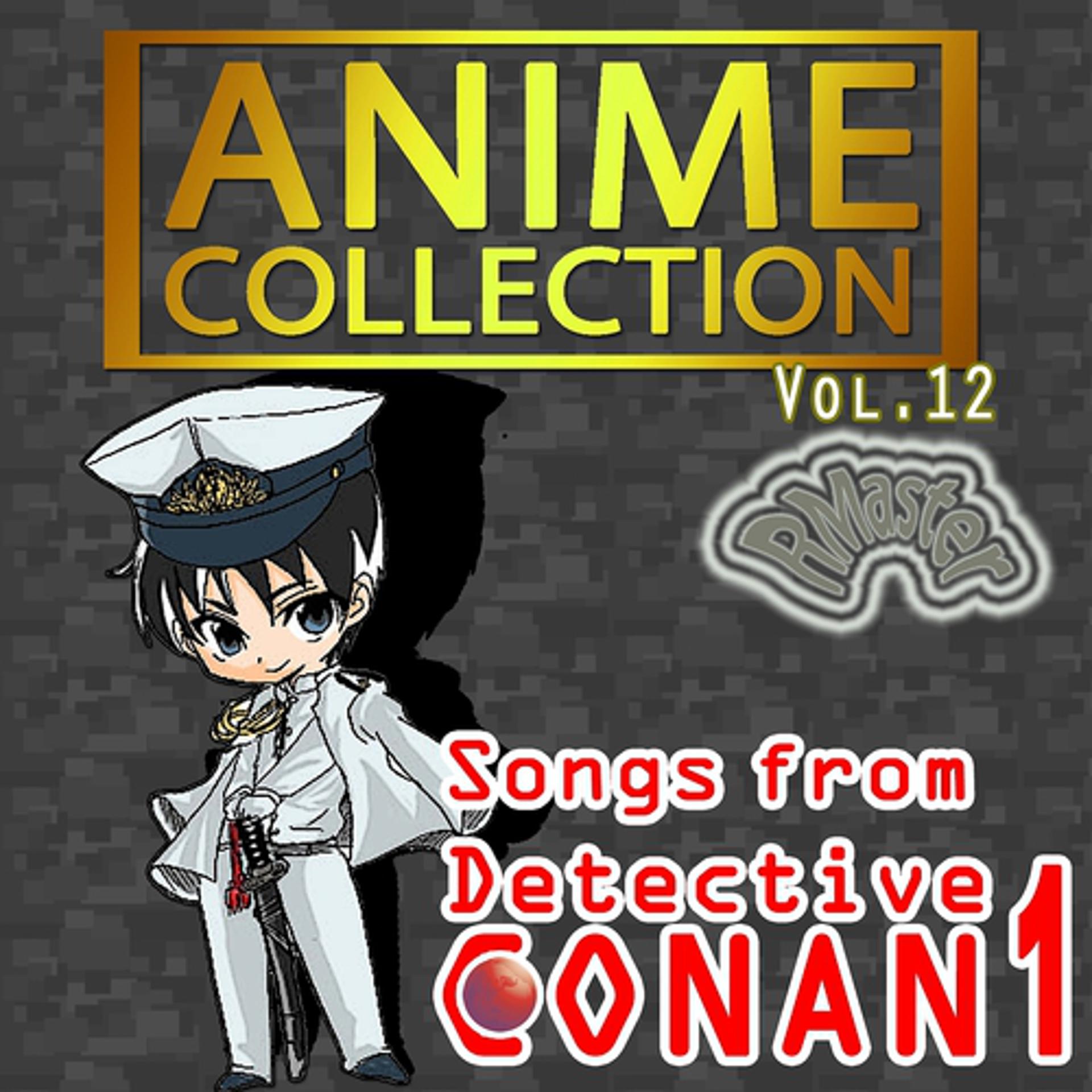 Постер альбома Anime Collection, Vol.12 (Songs from Detective Conan 1)