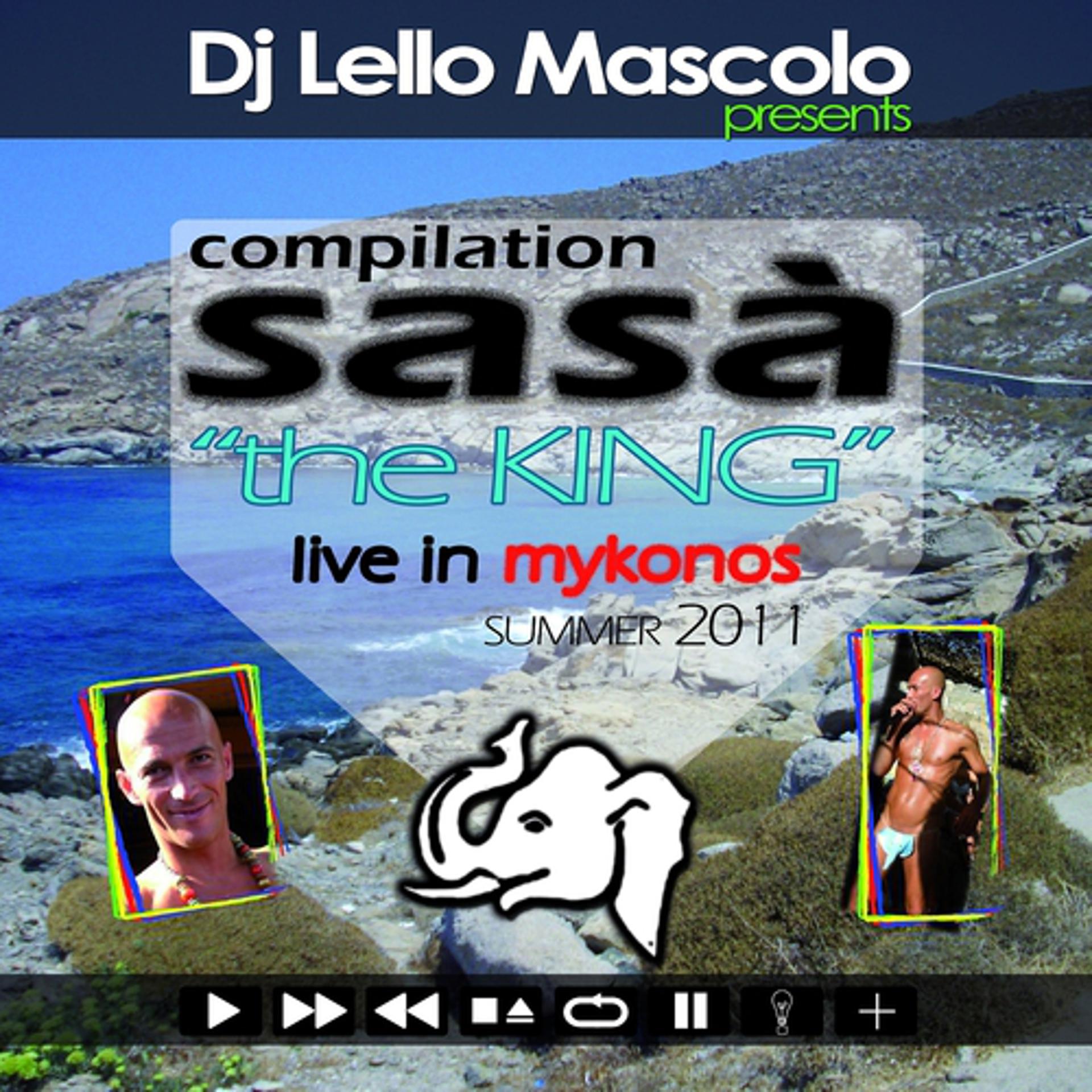 Постер альбома Lello Mascolo Presents Sasà Compilation Summer 2011: The King
