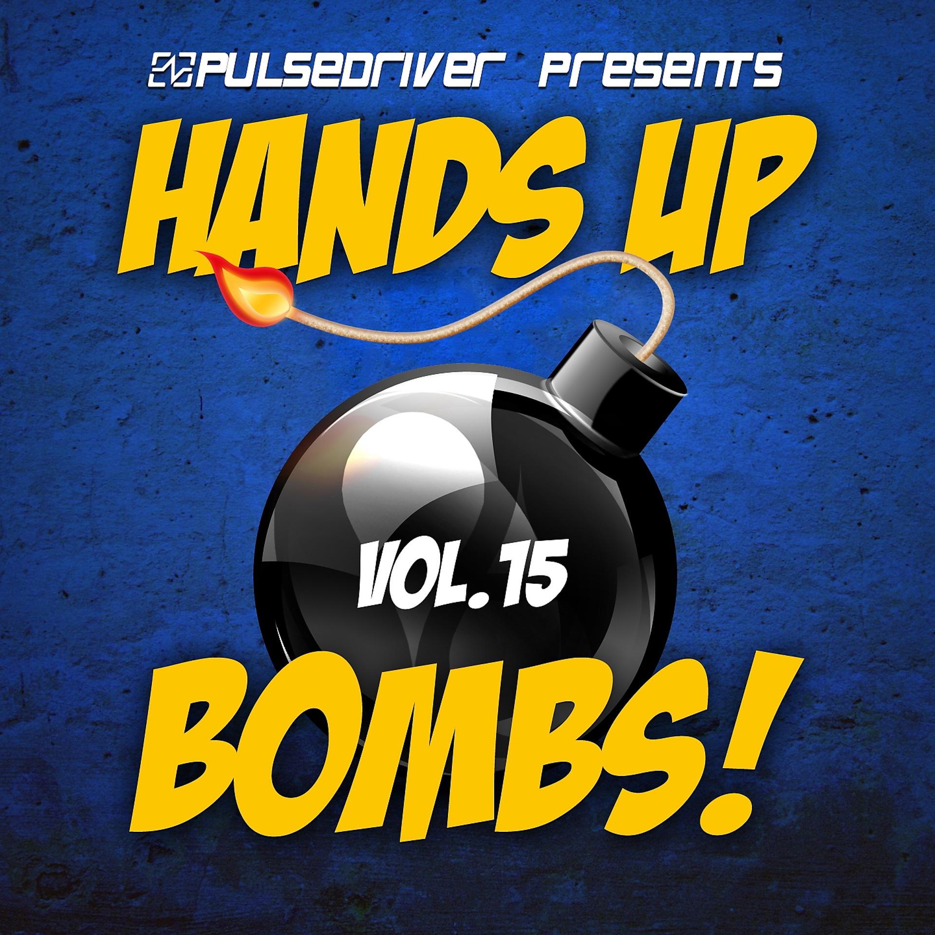 Постер альбома Hands up Bombs!, Vol. 15
