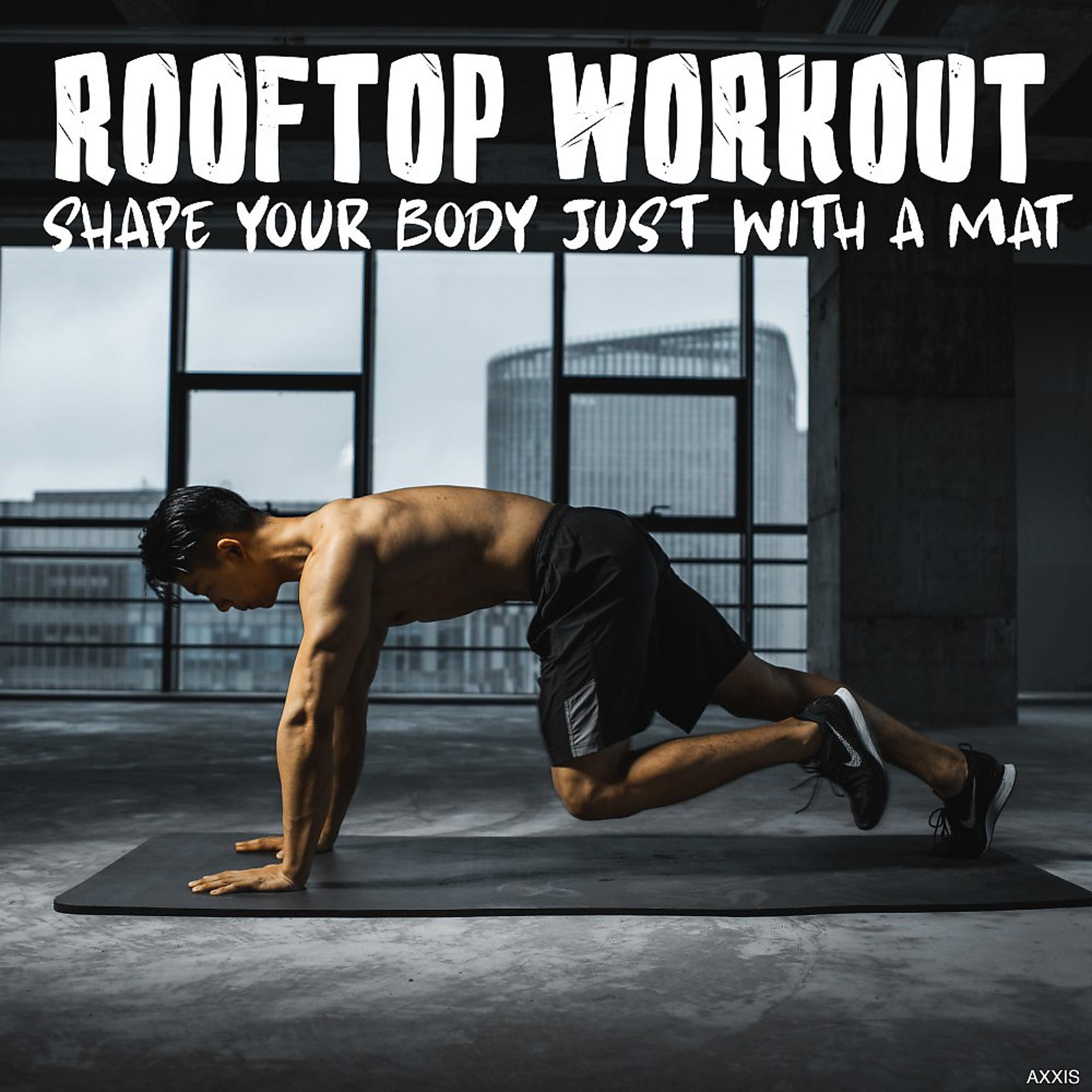 Постер альбома Rooftop Workout Shape Your Body Just with a Mat