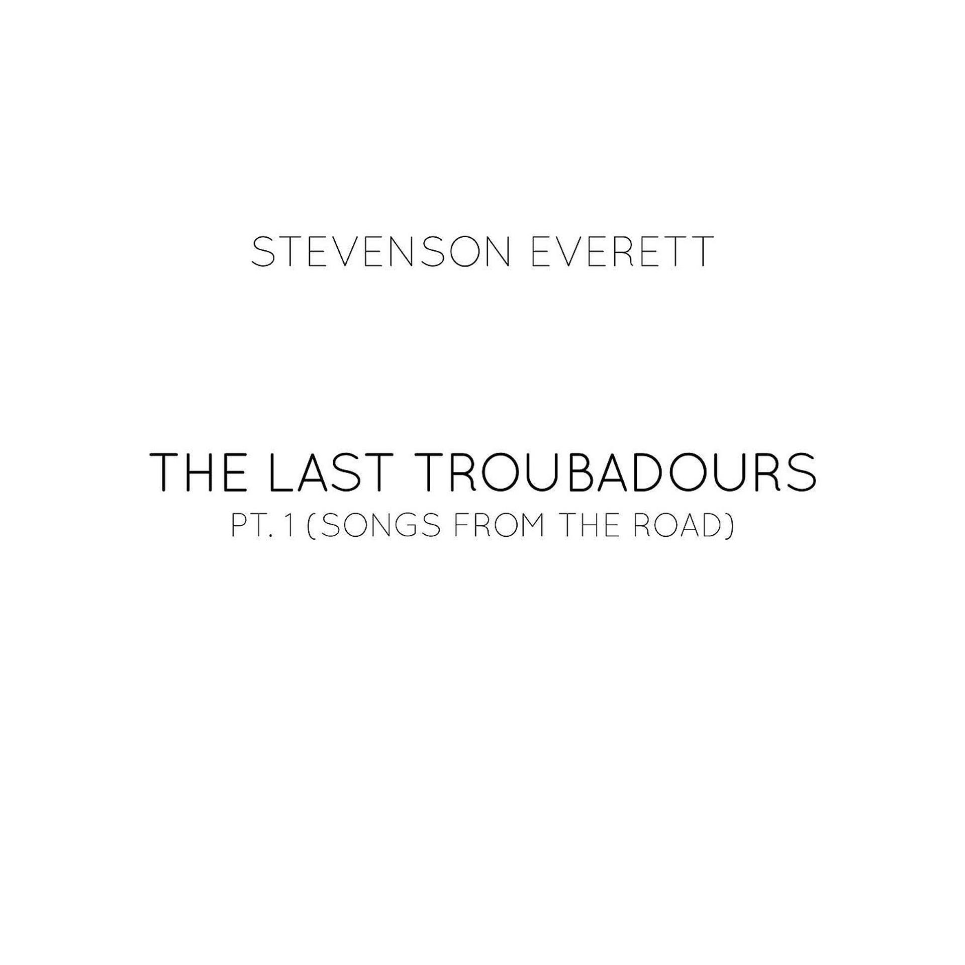 Постер альбома The Last Troubadours Pt.1 (Songs from the Road)