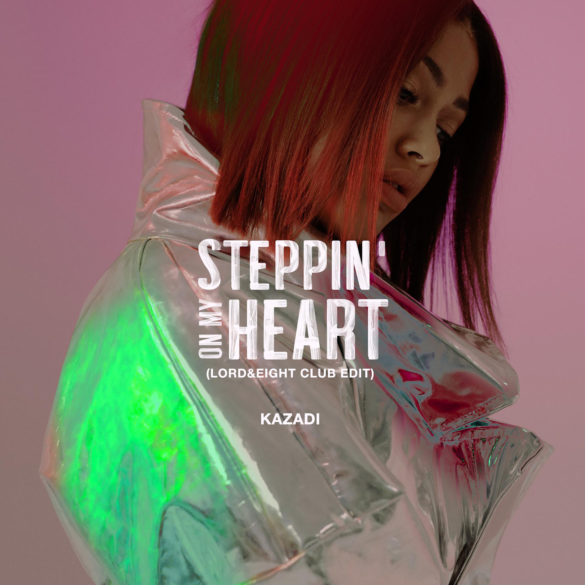 Постер альбома Steppin' On My Heart (Lord&Eight Club Edit)
