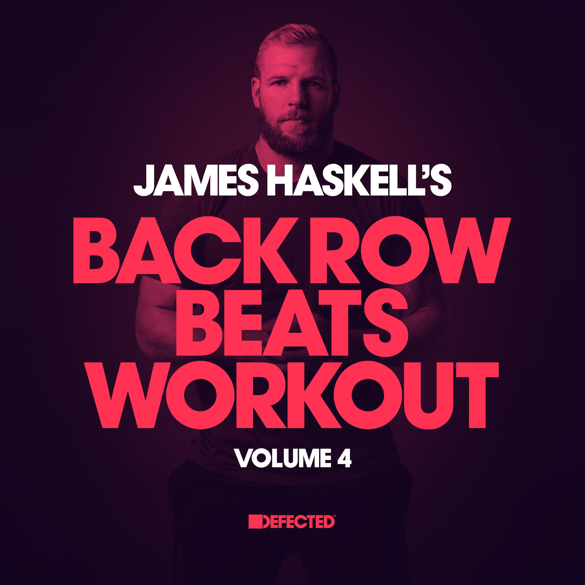 Постер альбома James Haskell's Back Row Beats Workout,  Vol. 4