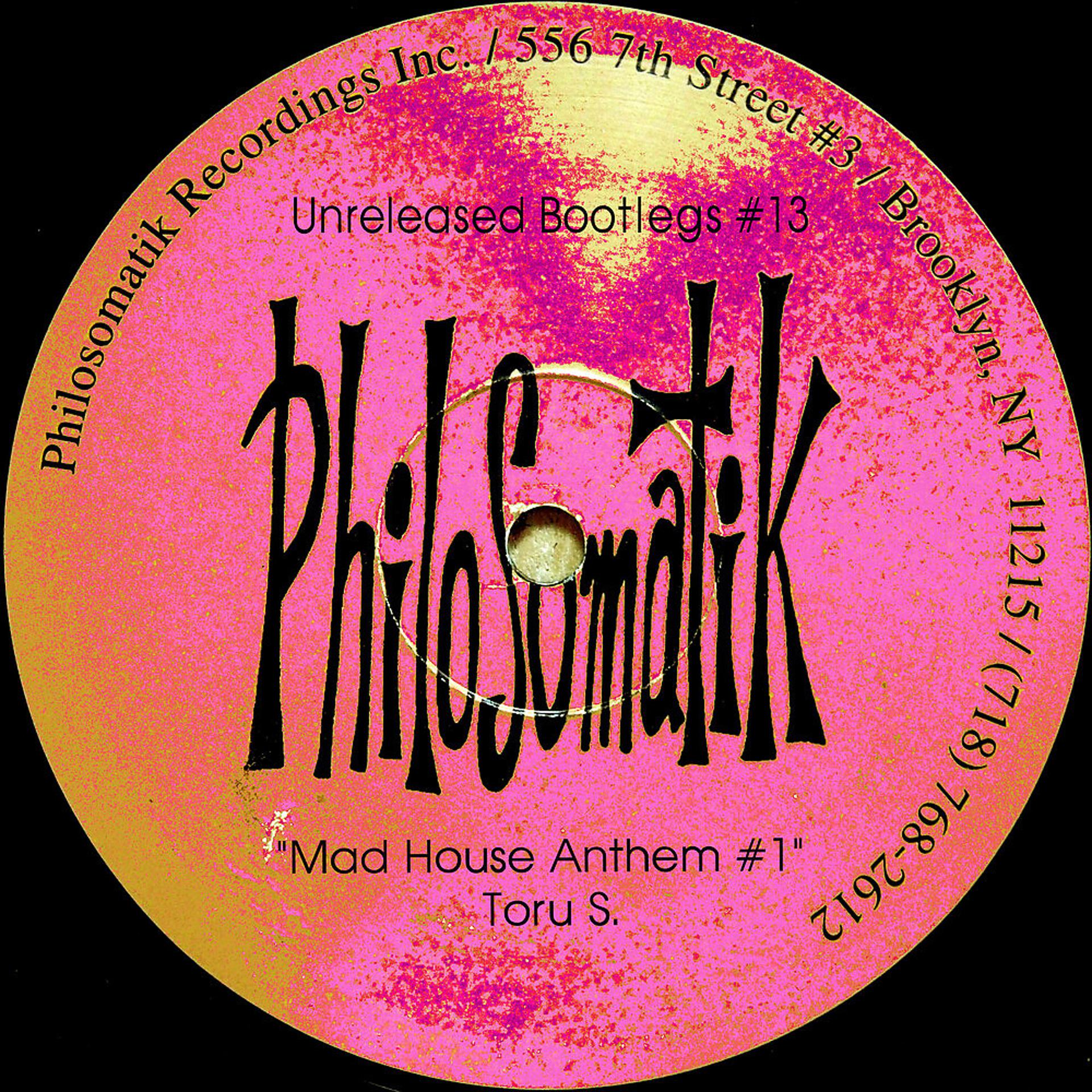 Постер альбома Unreleased Bootlegs #13: Mad House Anthem #1