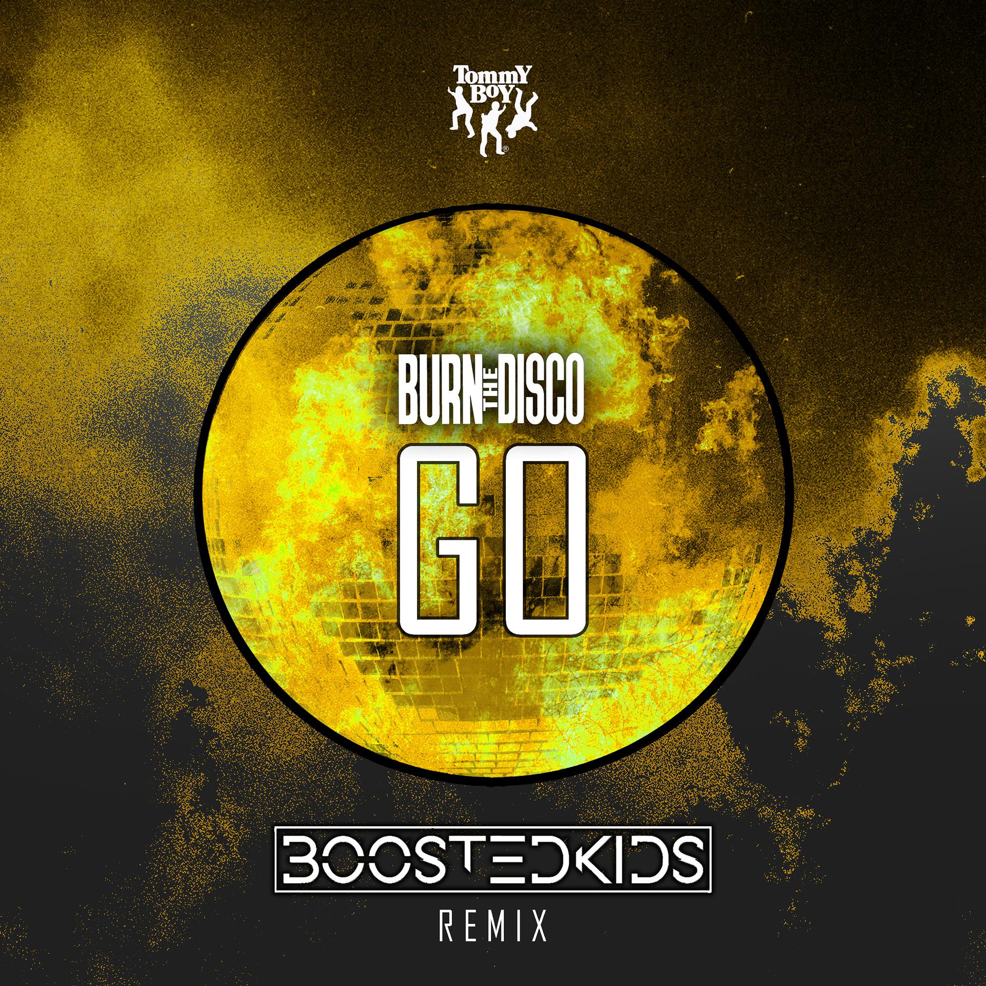 Постер альбома Go (BOOSTEDKIDS Remix)