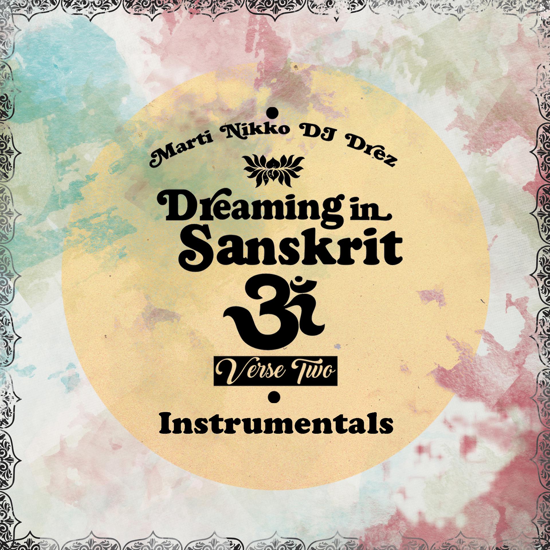 Постер альбома Dreaming in Sanskrit Verse Two Instrumentals