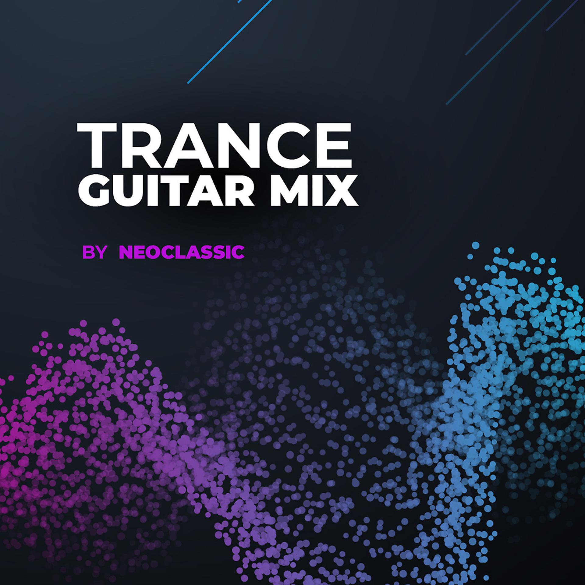 Постер альбома Trance Guitar Mix