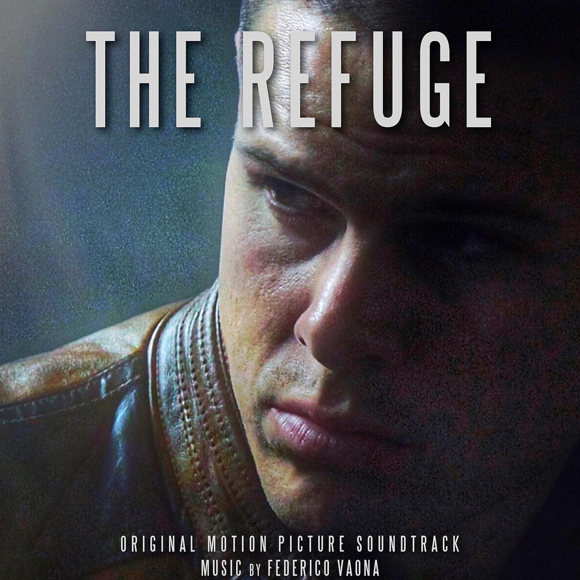 Постер альбома The Refuge (Original Motion Picture Soundtrack)