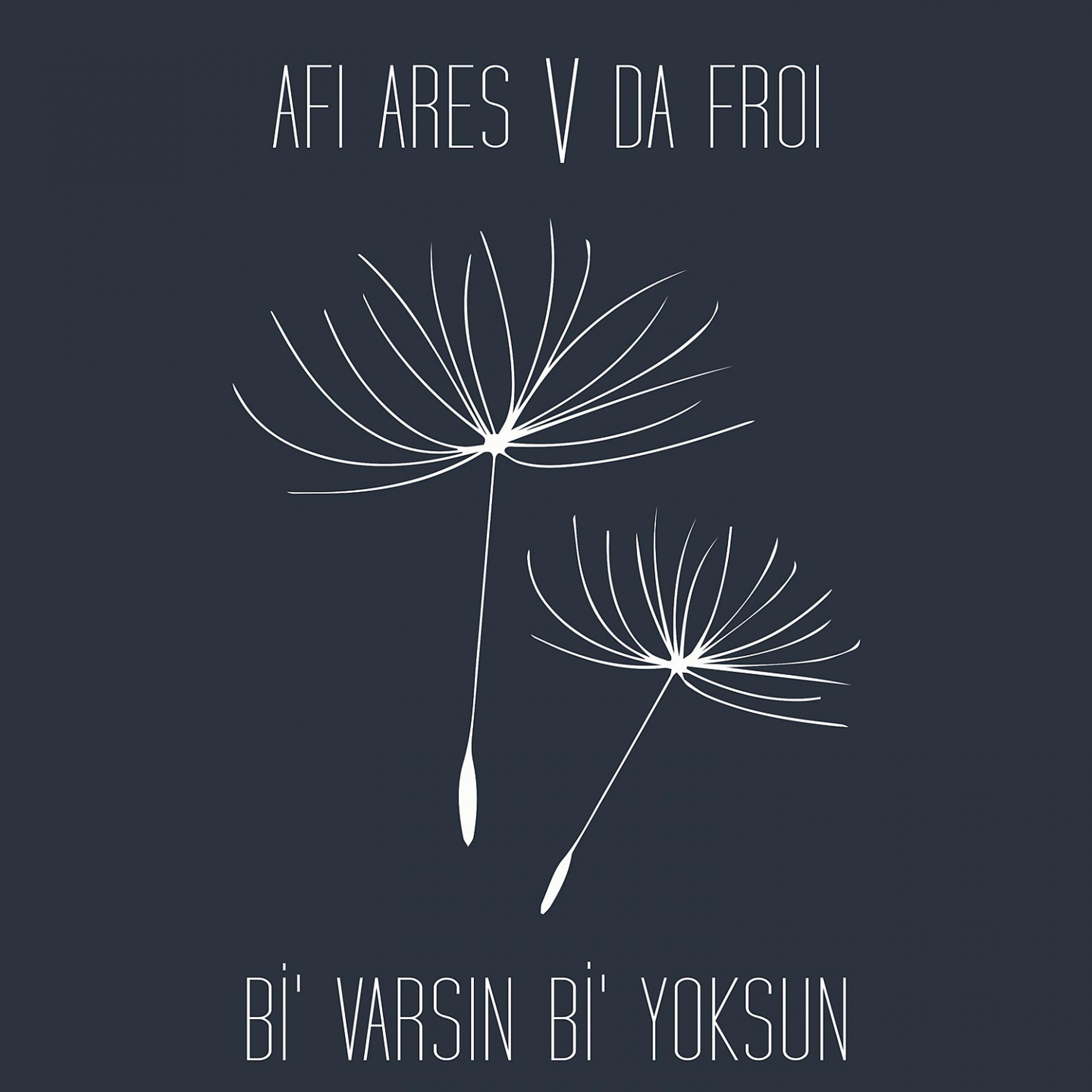 Постер альбома Bi' Varsın Bi' Yoksun