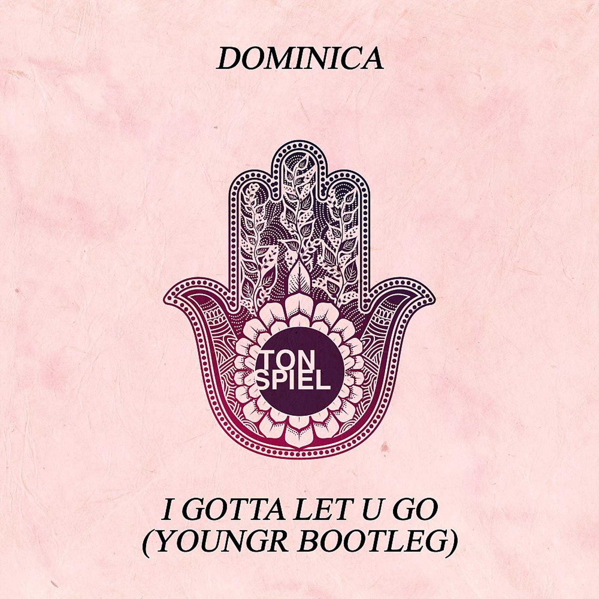Постер альбома I Gotta Let U Go (Youngr Bootleg)