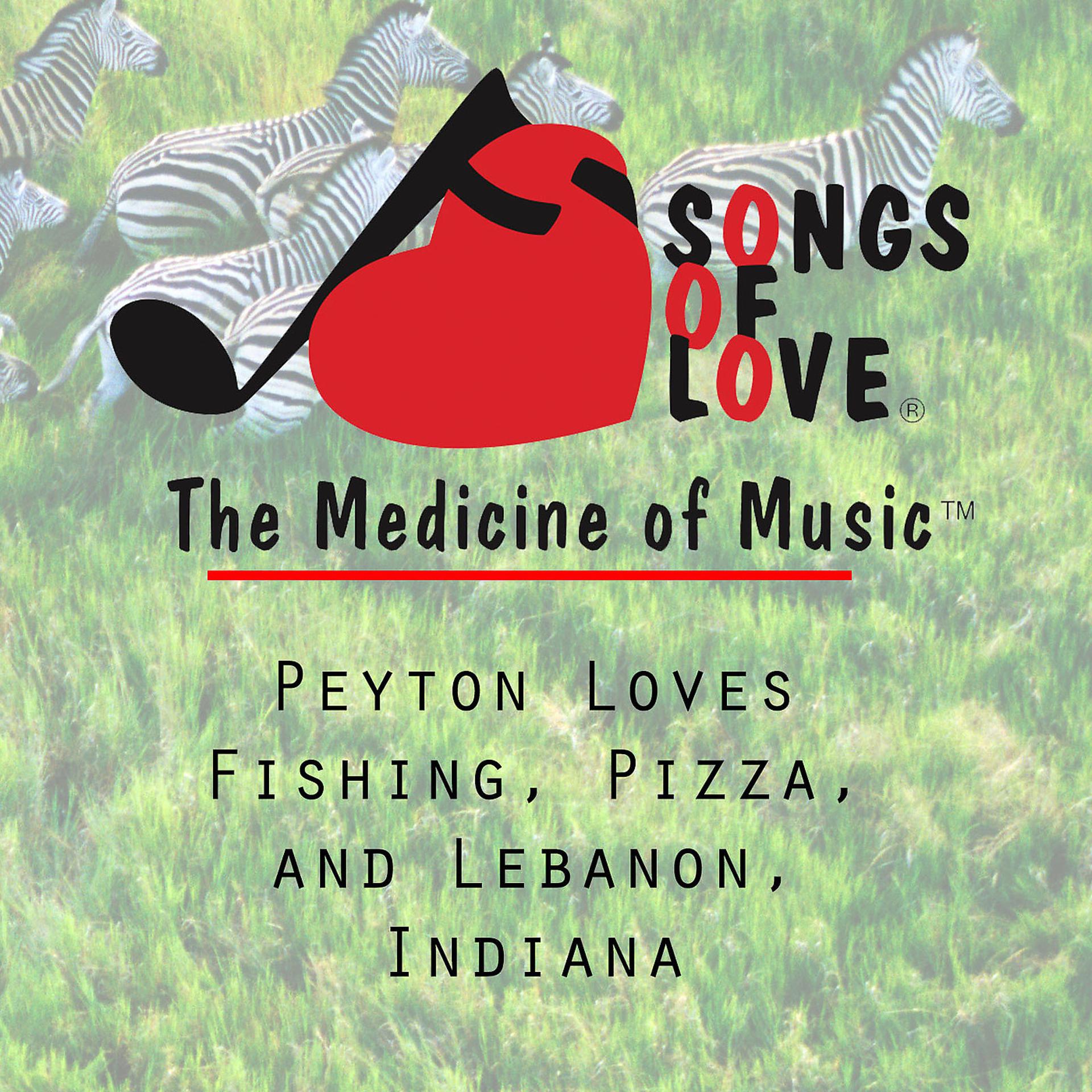 Постер альбома Peyton Loves Fishing, Pizza, and Lebanon, Indiana