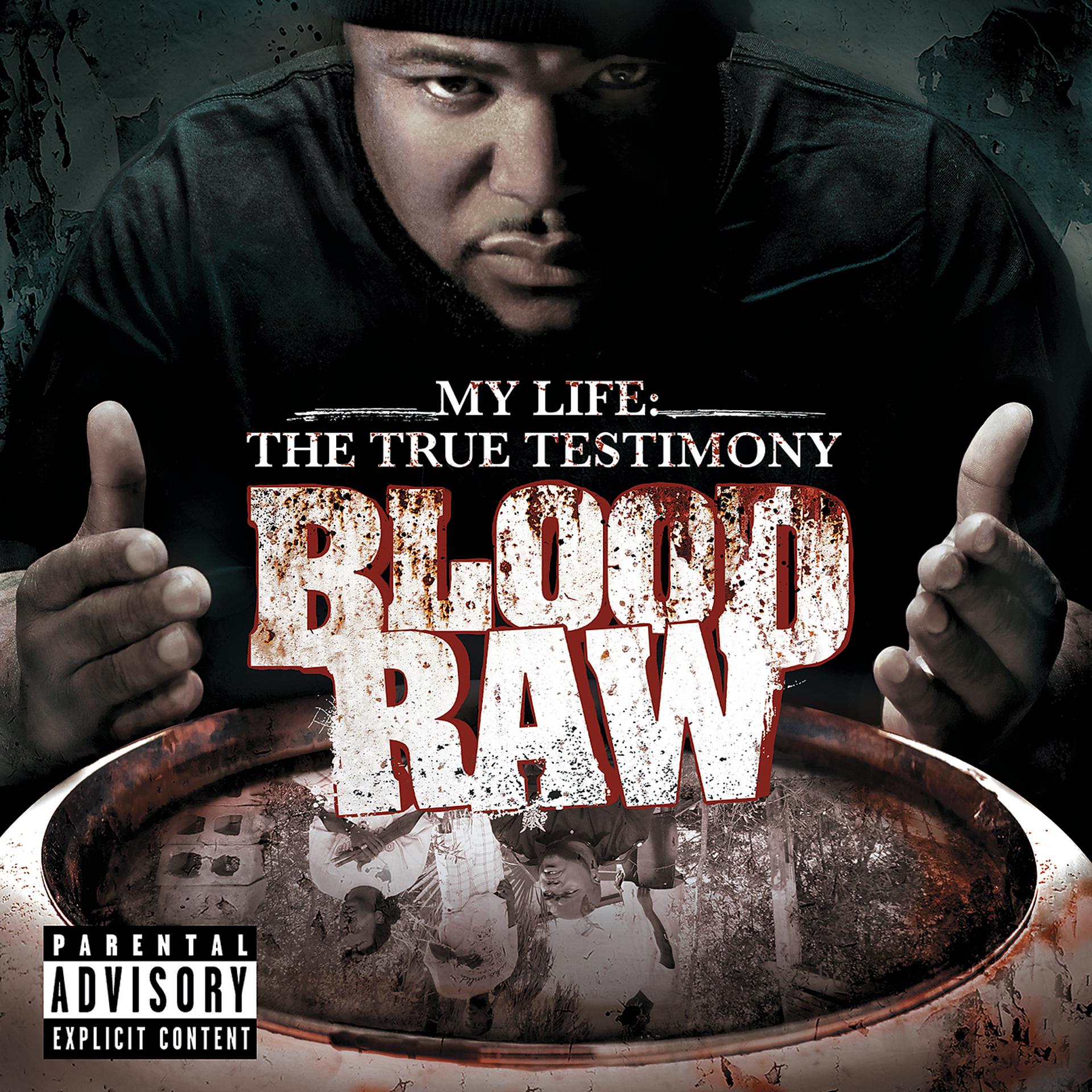 Постер альбома CTE Presents Blood Raw My Life The True Testimony