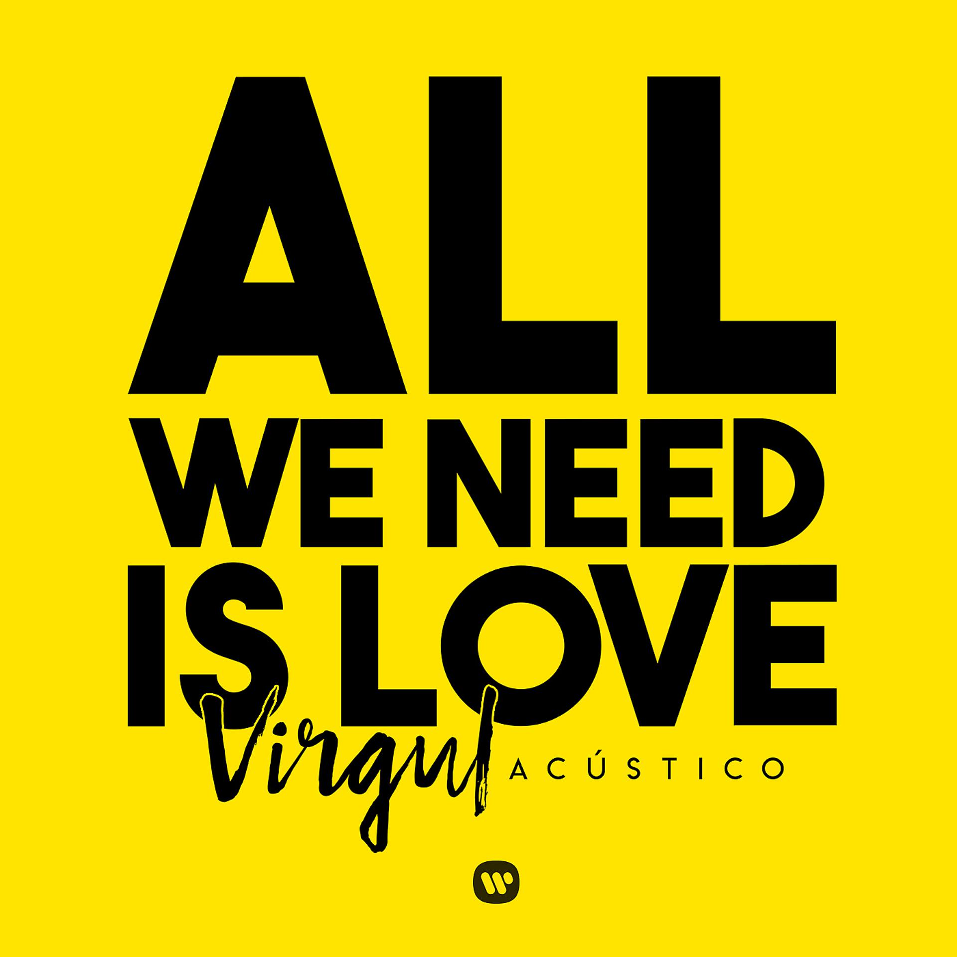 Постер альбома All We Need Is Love (Acústico)