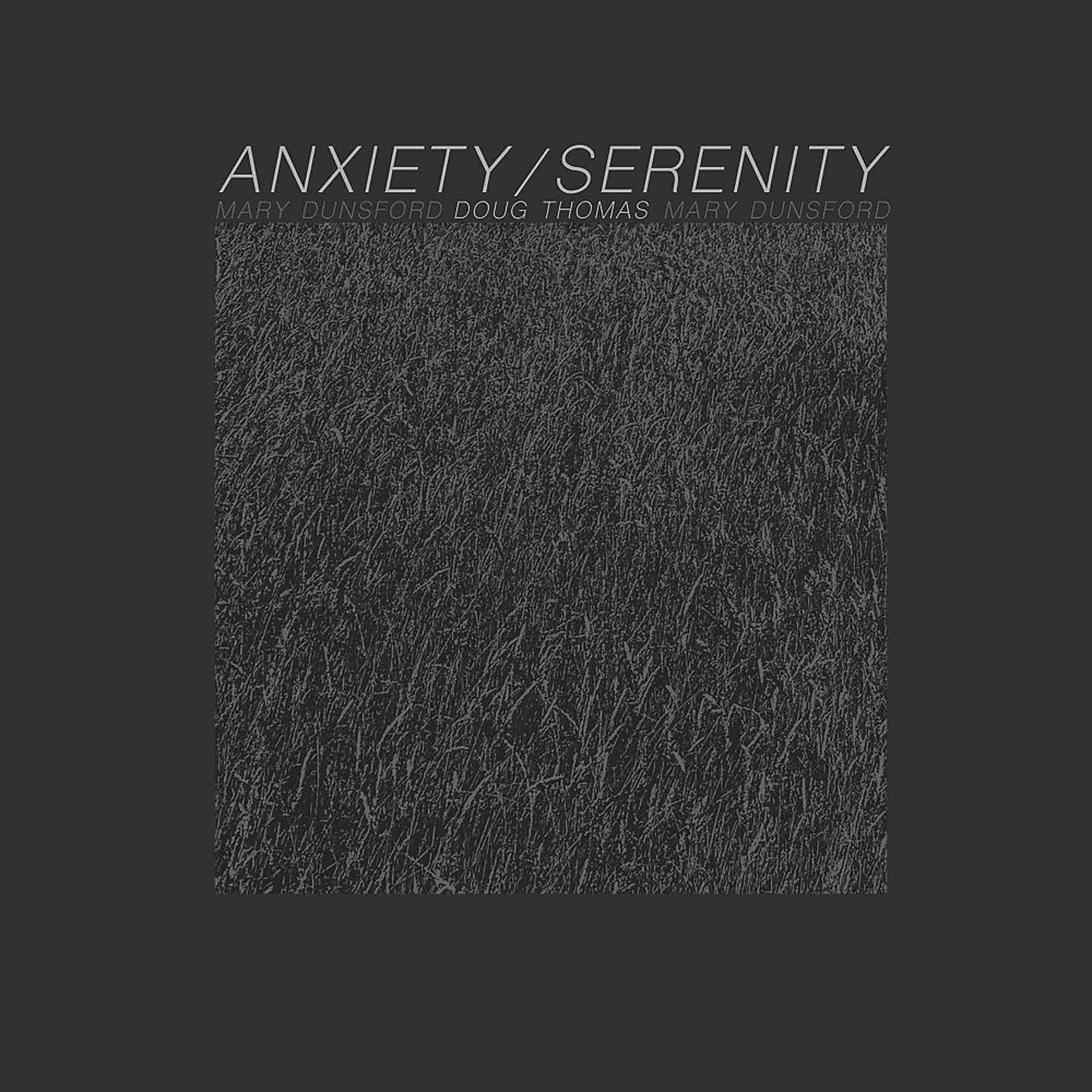 Постер альбома Anxiety / Serenity