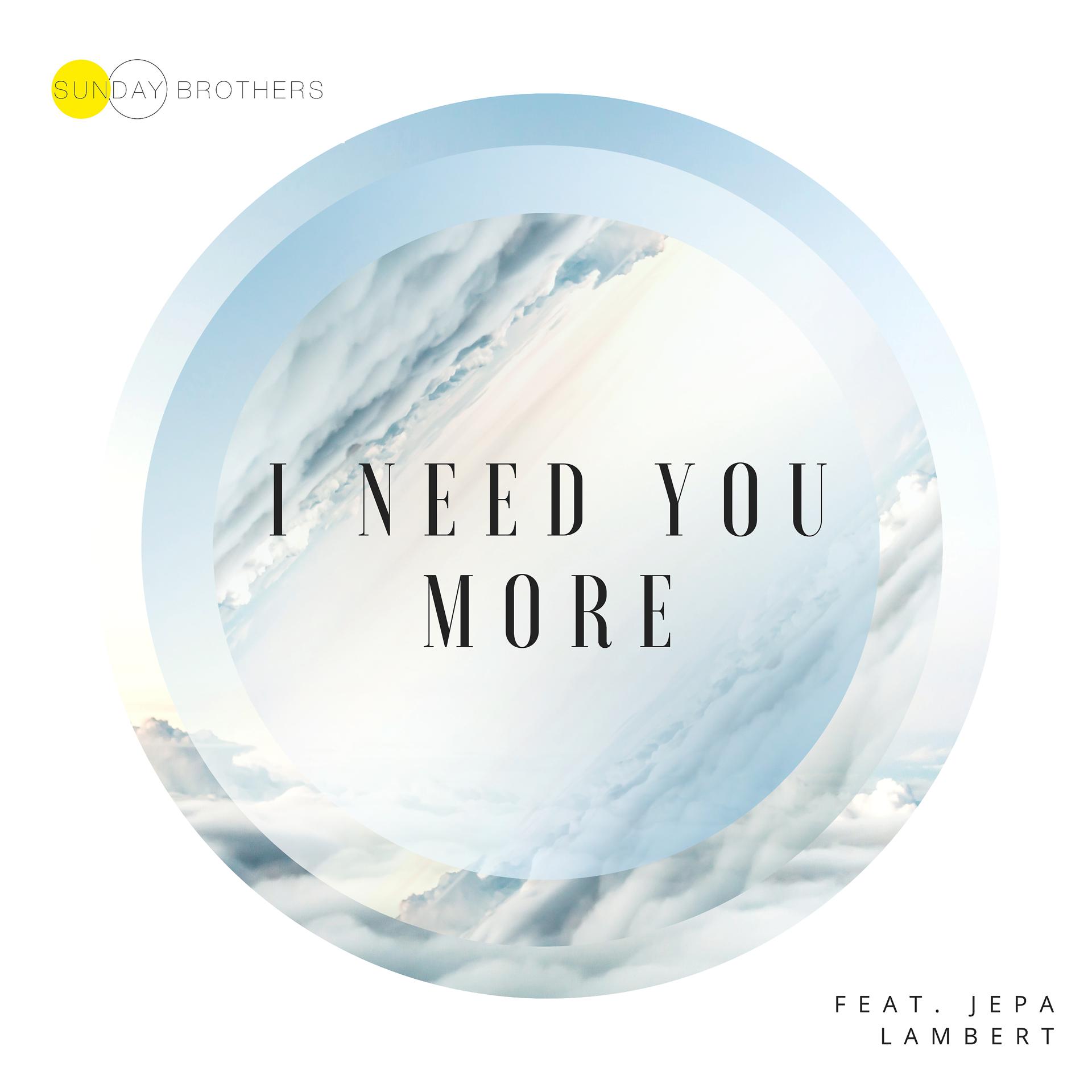 Постер альбома I Need You More