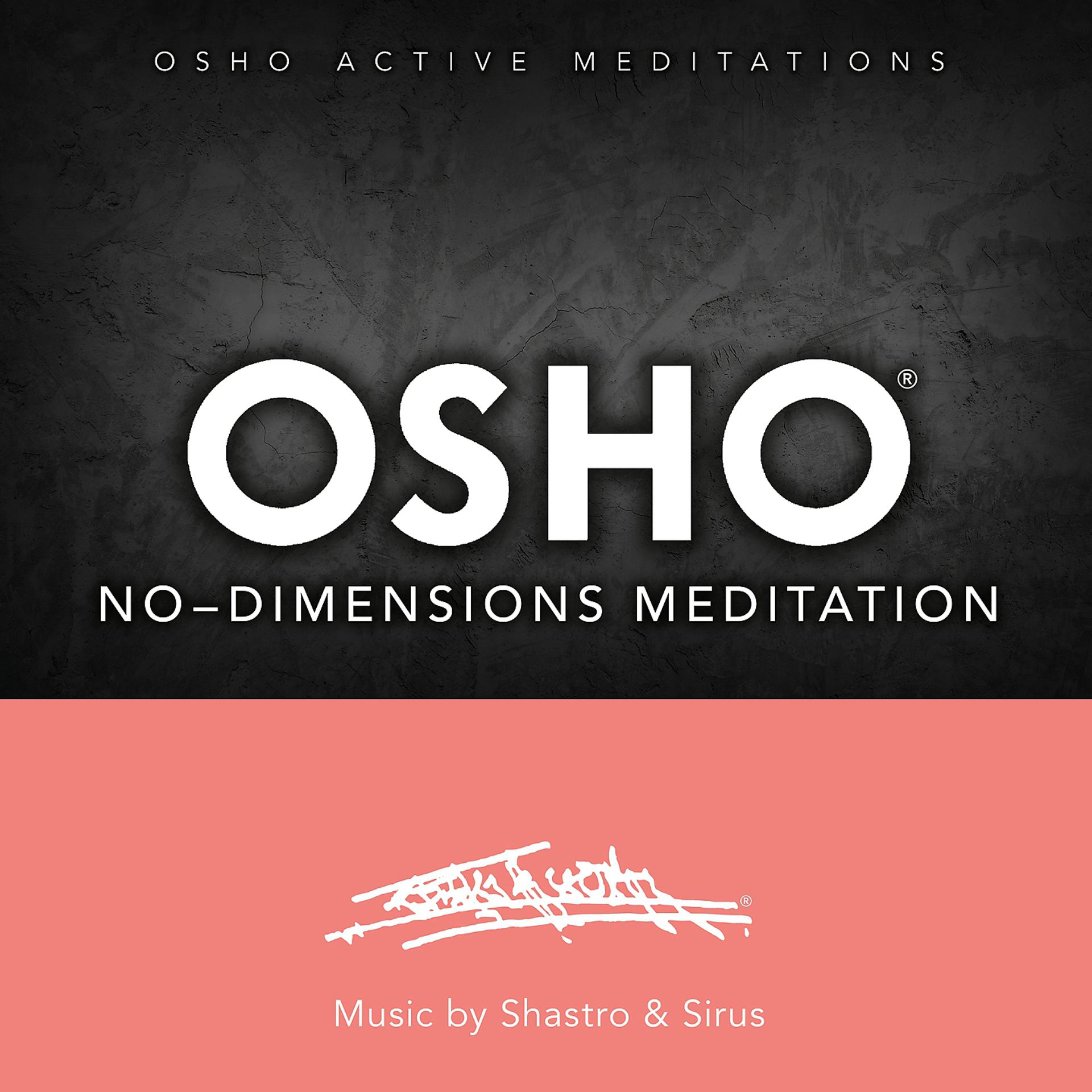 Постер альбома Osho No-Dimensions Meditation™