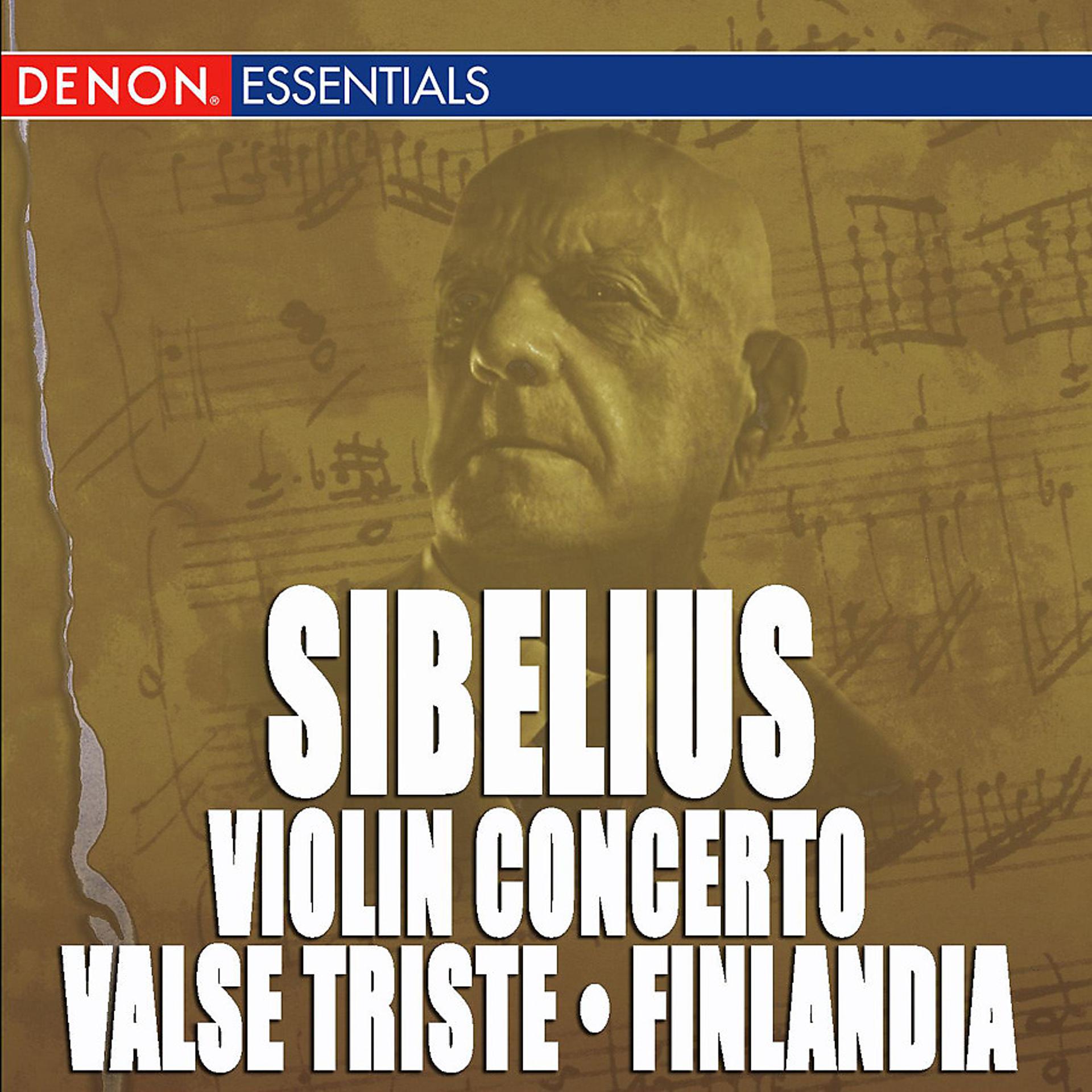 Постер альбома Sibelius: Violin Concerto - Valse Triste - Finlandia