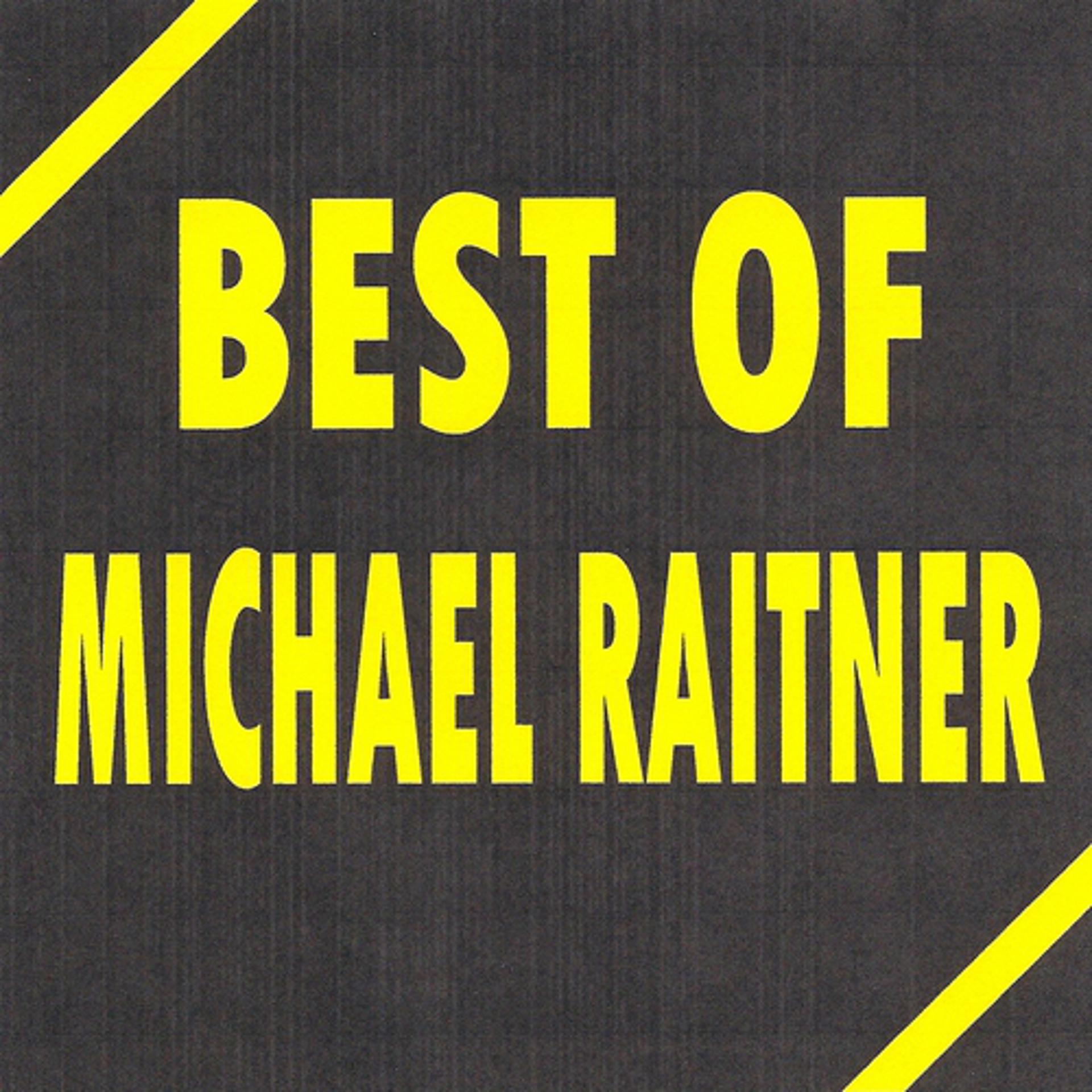 Постер альбома Best of Michaël Raitner