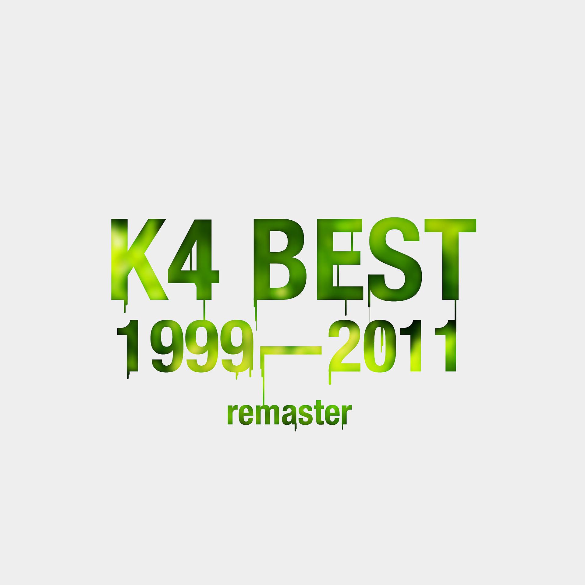 Постер альбома K4 Best 1999-2011 Remaster