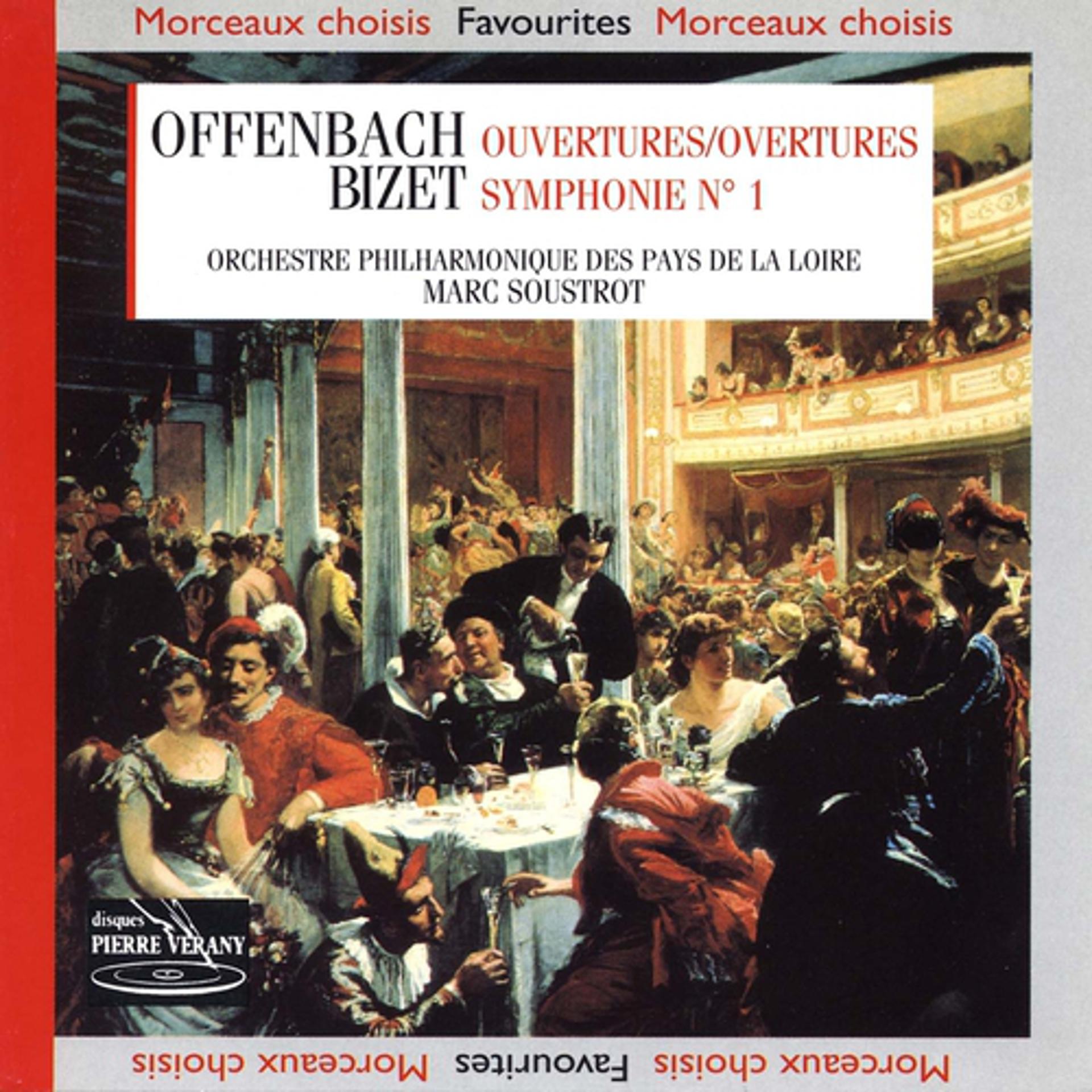 Постер альбома Bizet : Symphonie n°1,  Offenbach : Ouvertures