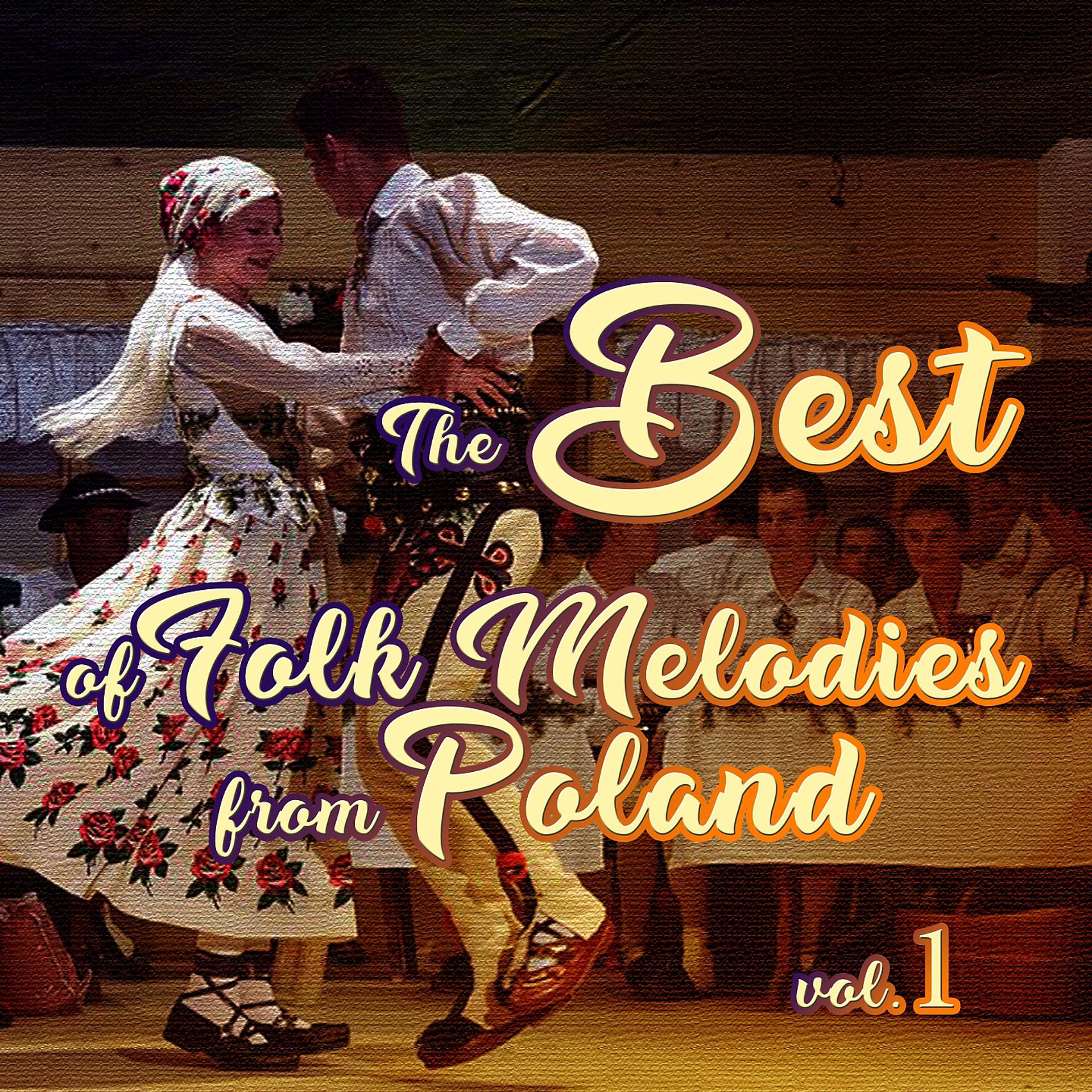 Постер альбома The Best of Folk Melodies From Poland, Vol. 1