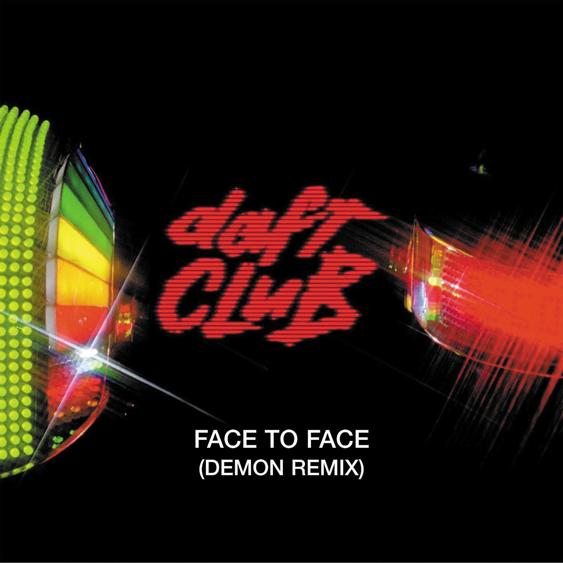 Постер альбома Face to Face (Demon Remix)