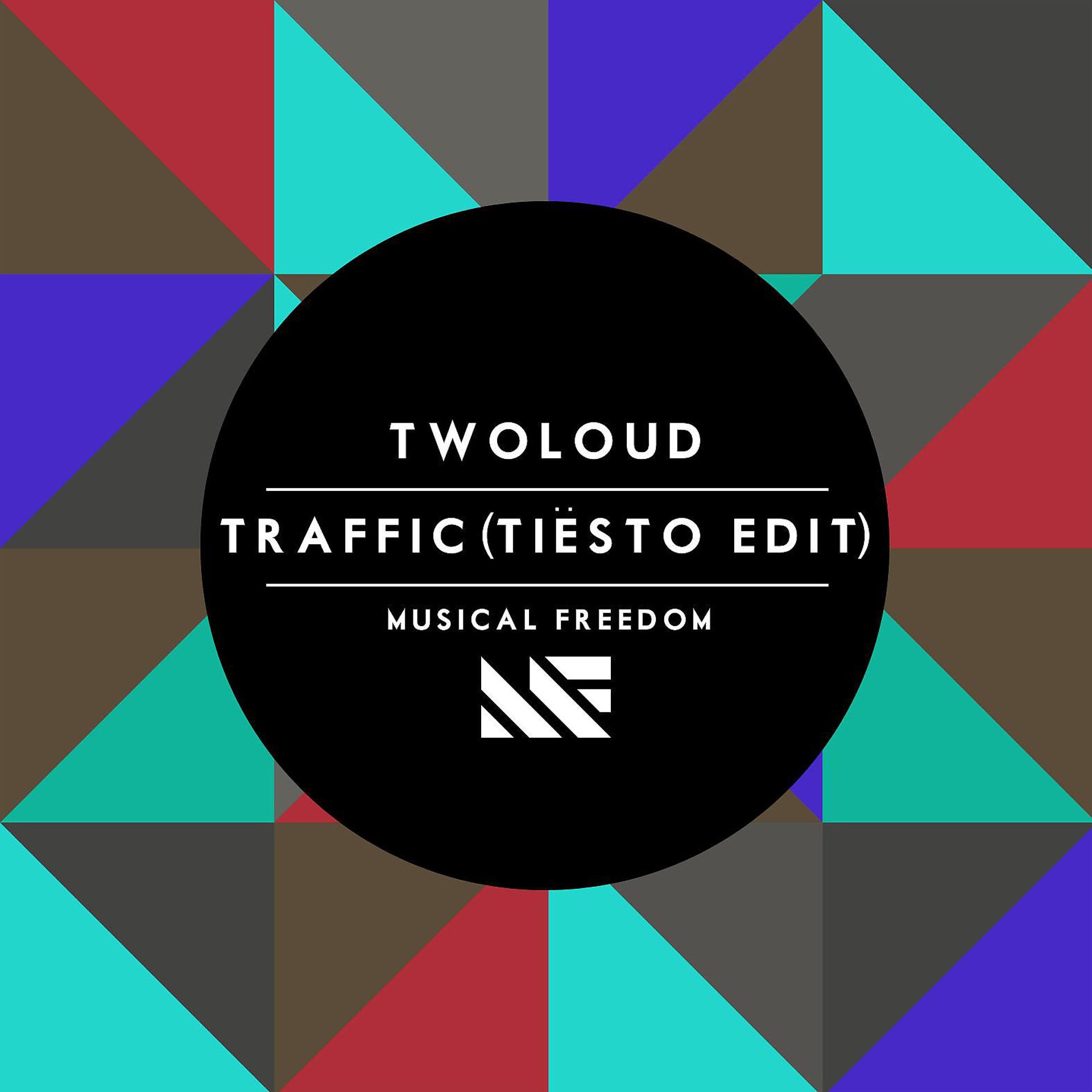 Постер альбома Traffic (Tiësto Edit)