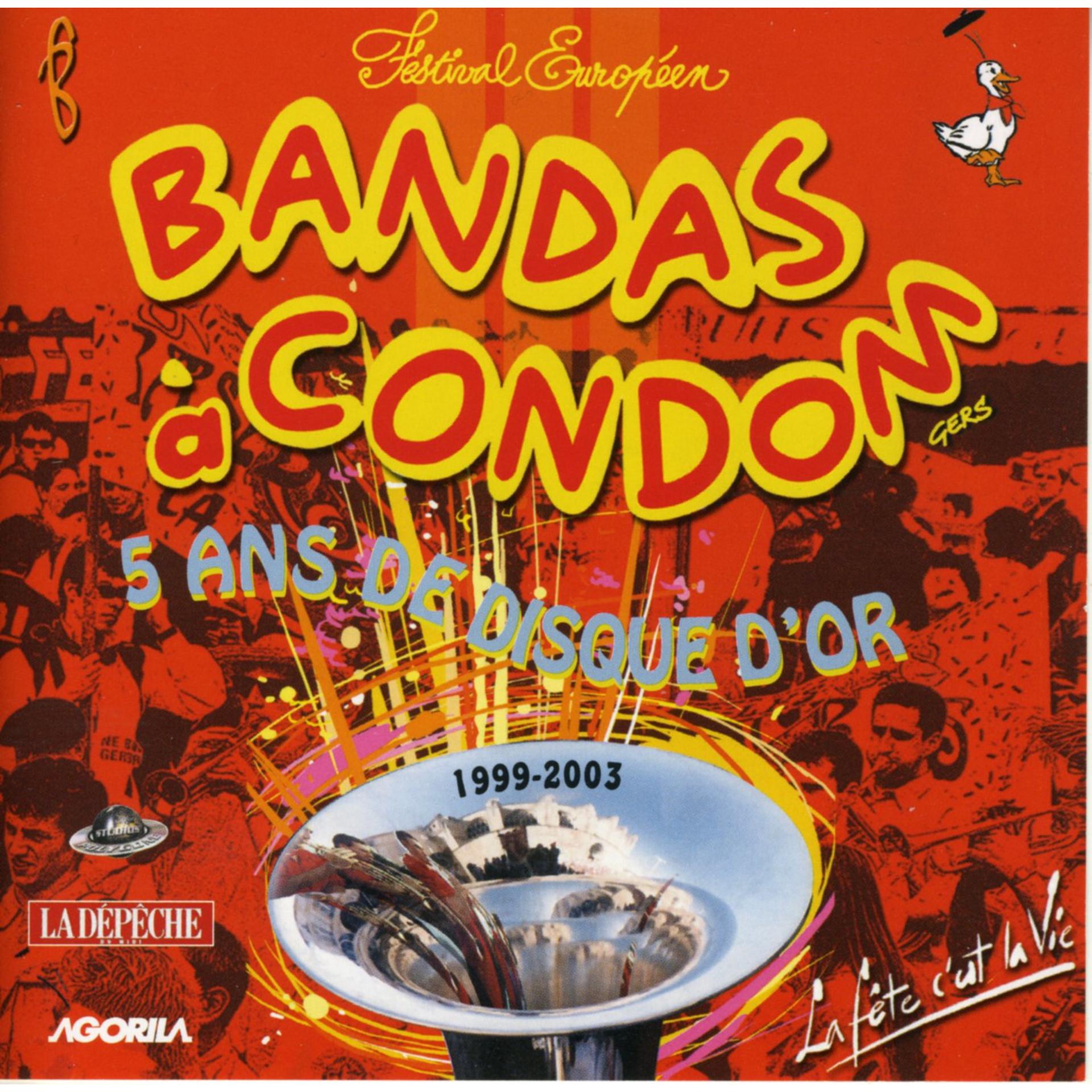 Постер альбома Bandas à Condom: 5 ans de disque d'or