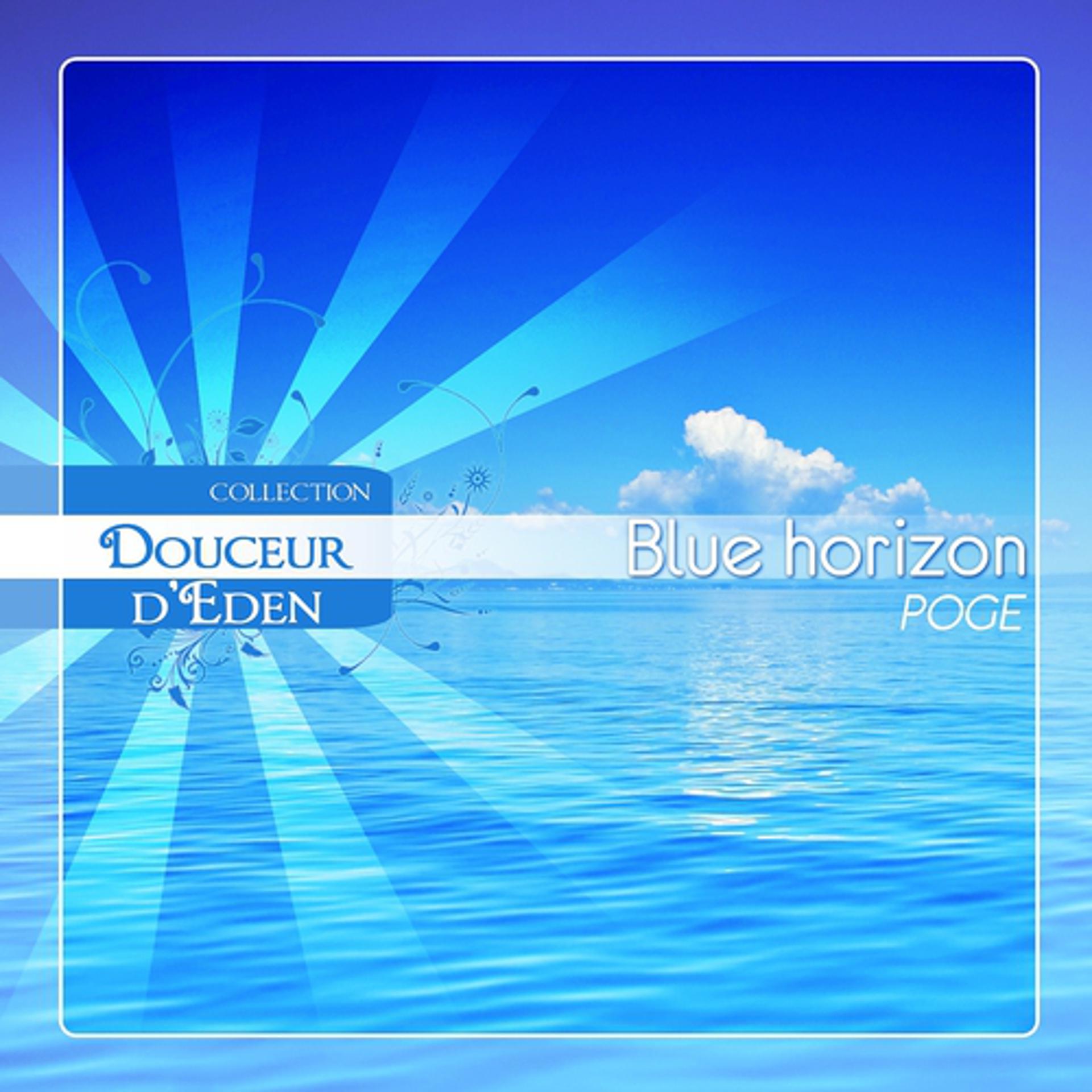 Постер альбома Douceur d'Eden- Blue Horizon