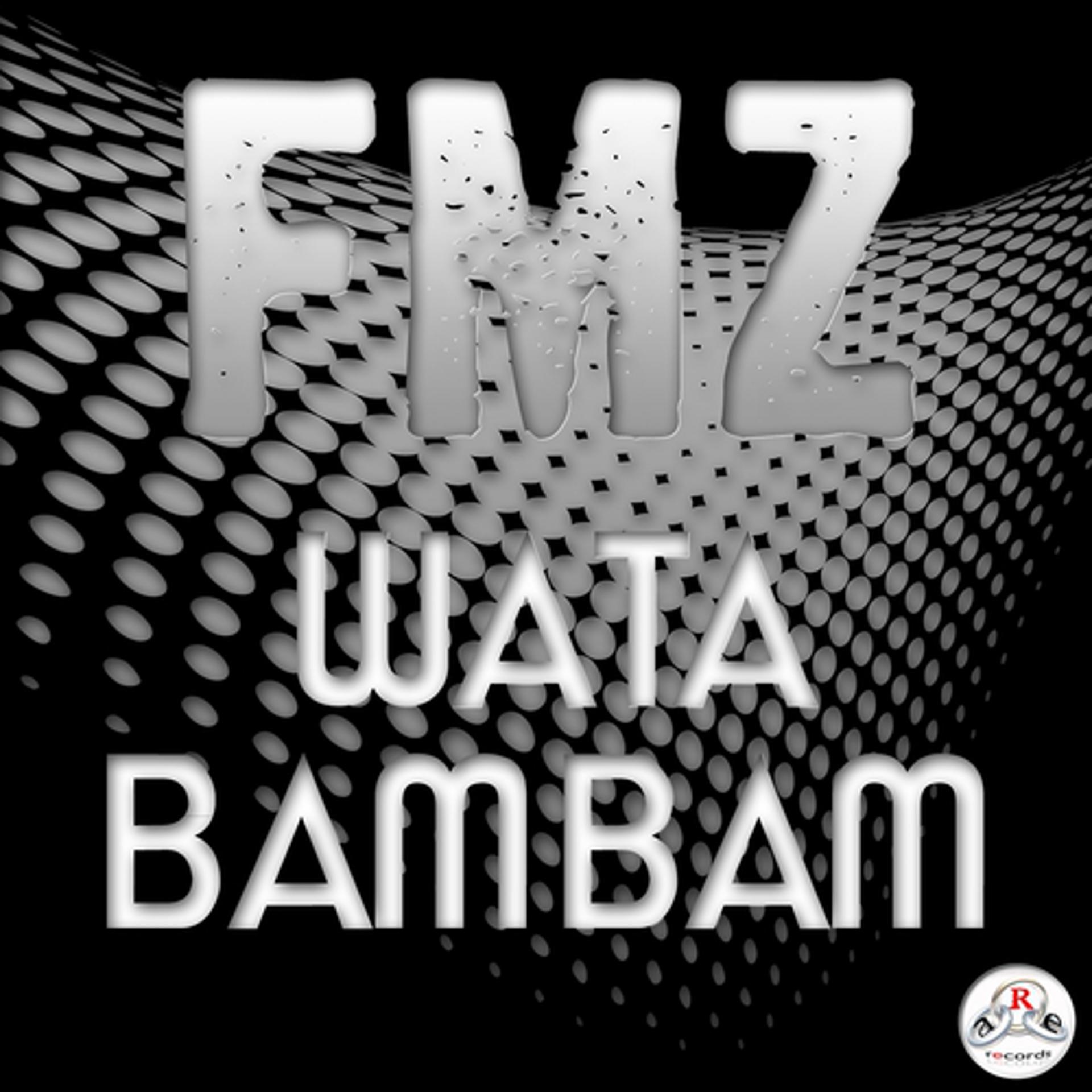 Постер альбома Wata Bambam