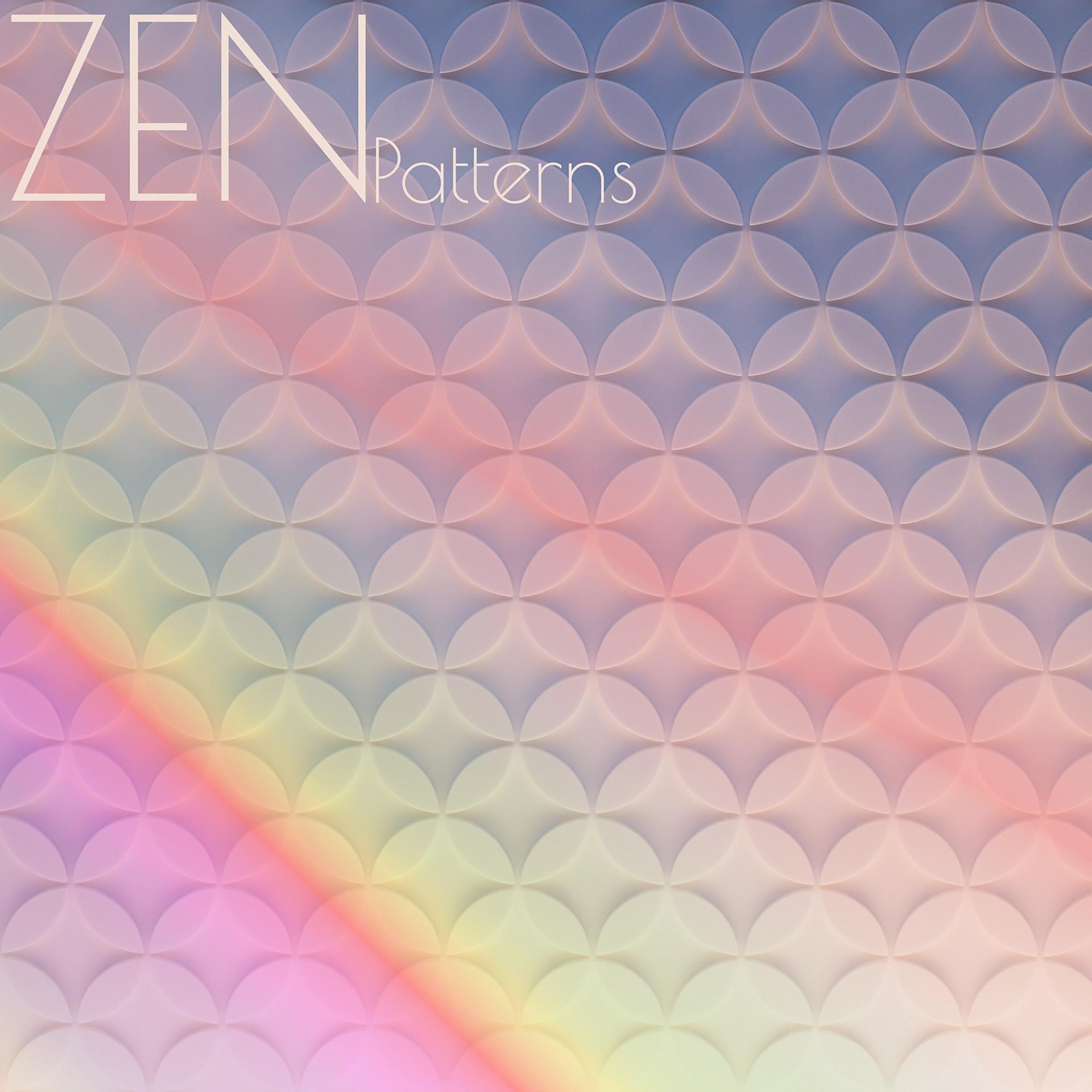 Постер альбома Zen Patterns