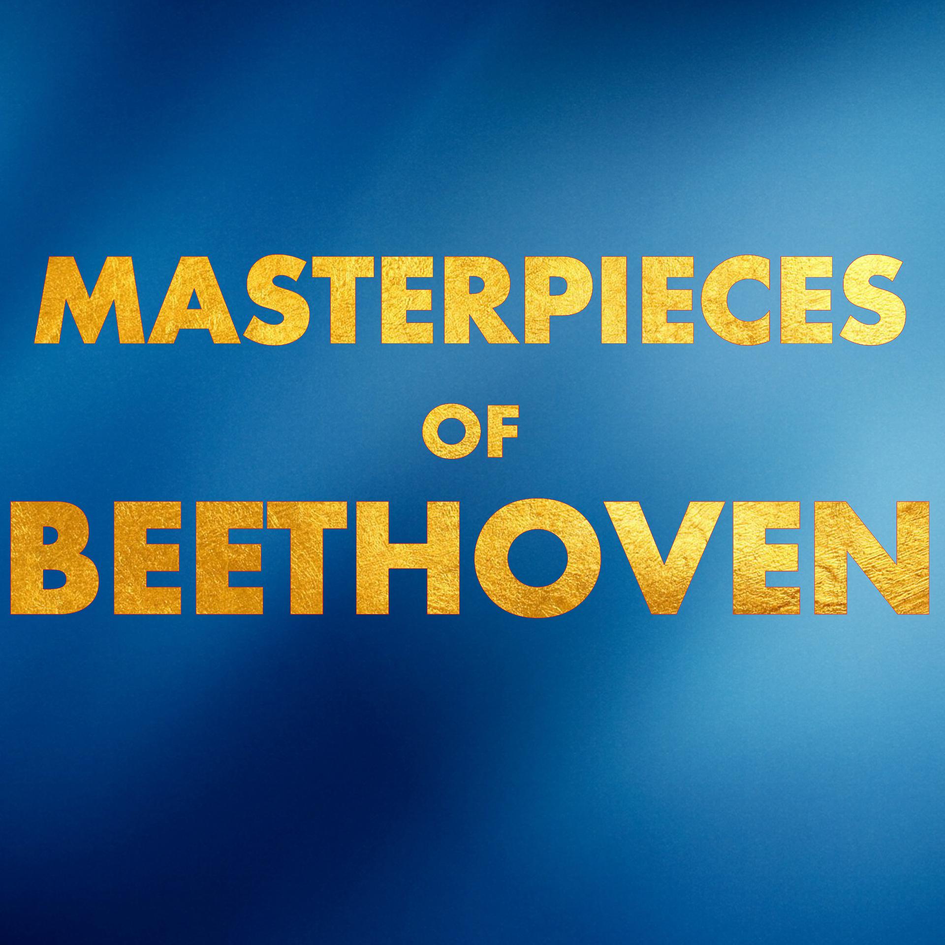 Постер альбома Masterpieces of Beethoven
