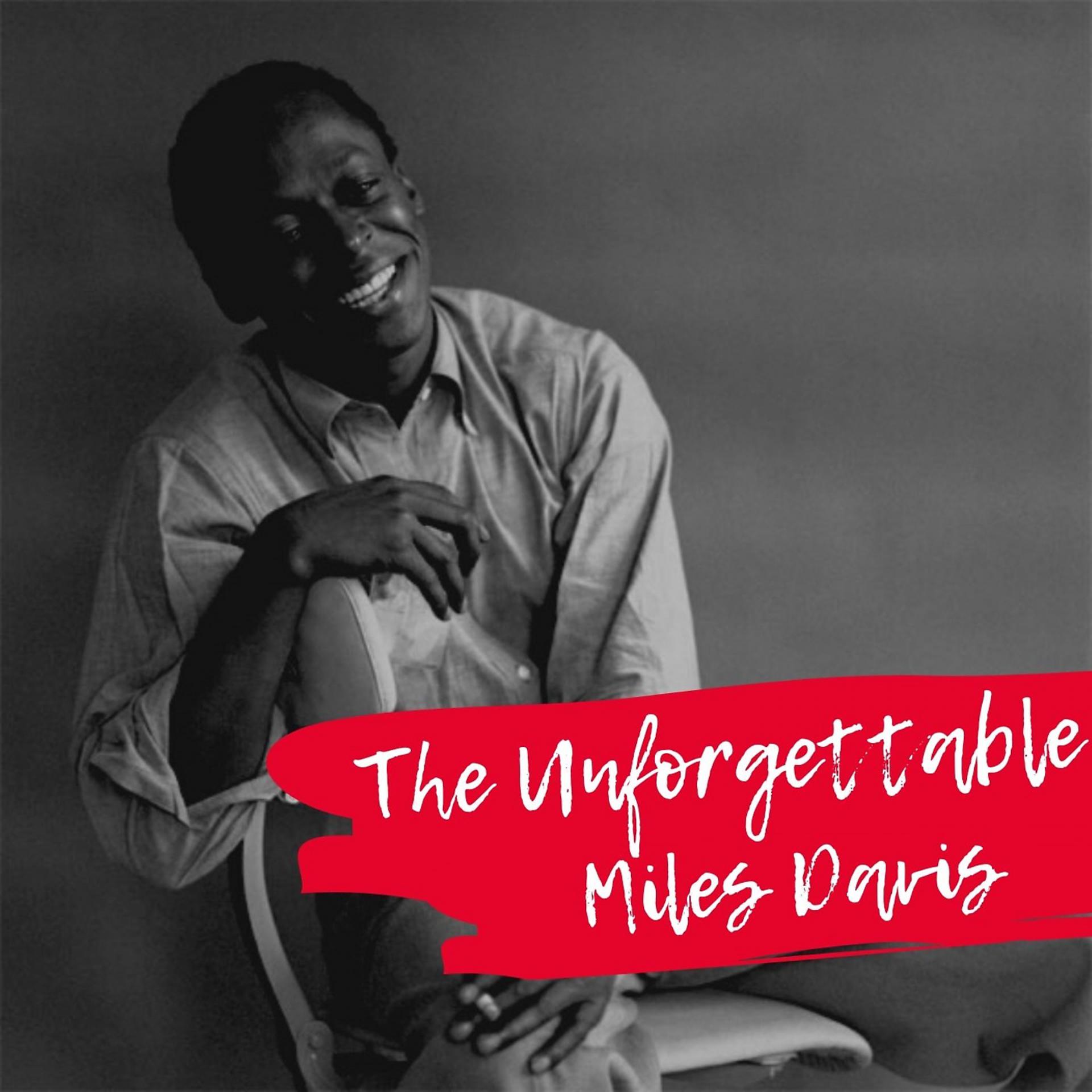 Постер альбома The Unforgettable Miles Davis