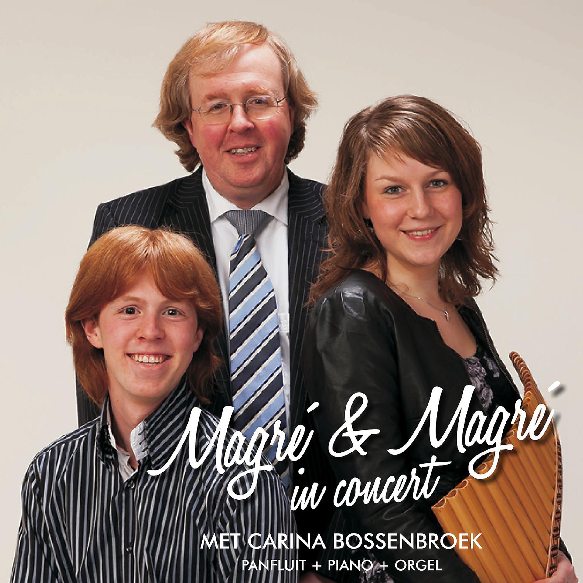 Постер альбома Magré & Magré in concert met Carina Bossenbroek