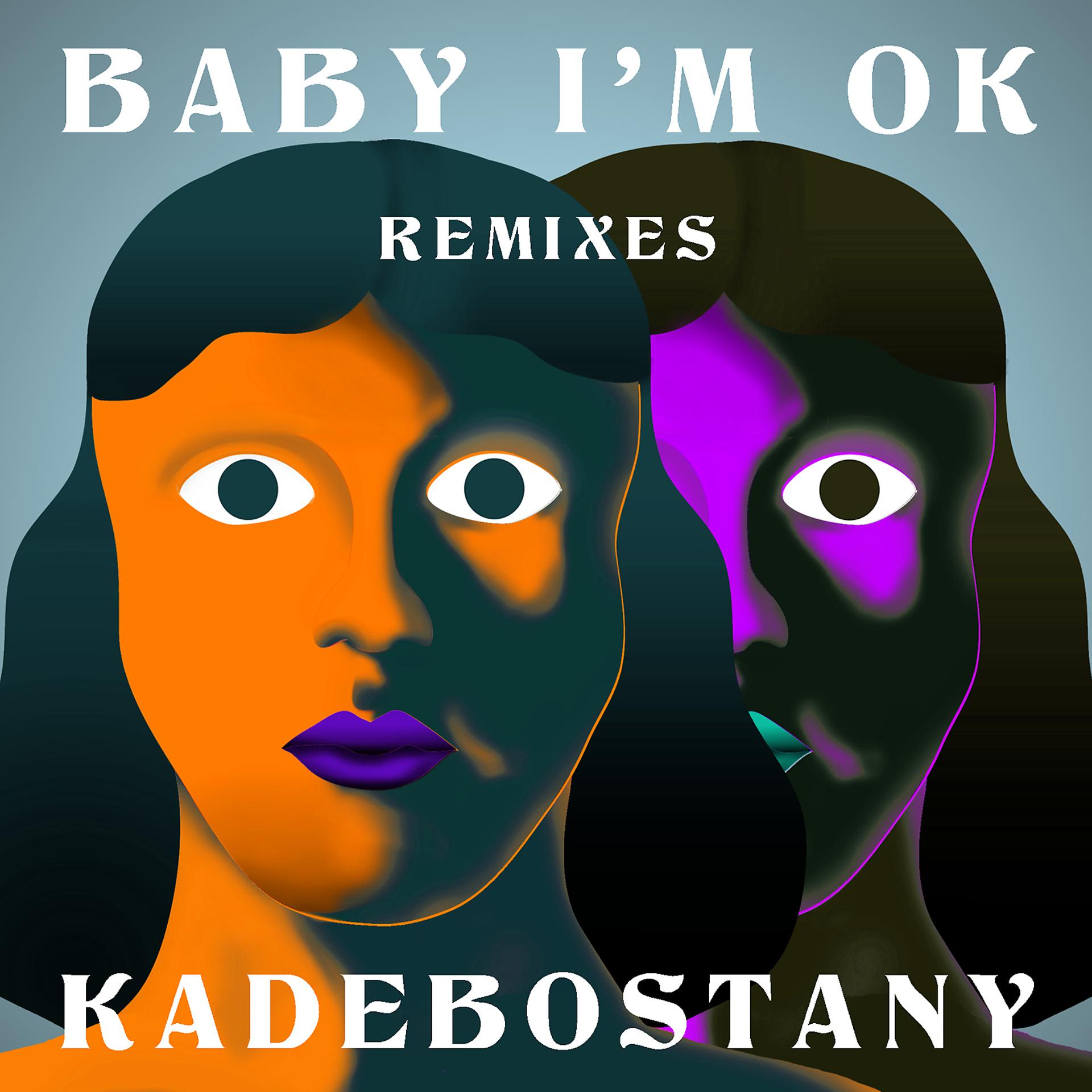 Постер альбома Baby I'm Ok - Remixes