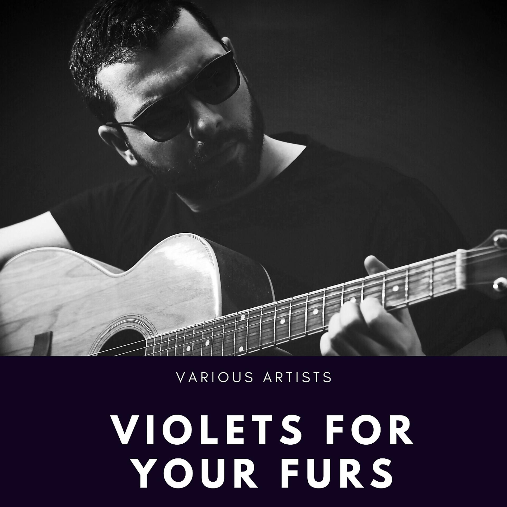 Постер альбома Violets for Your Furs