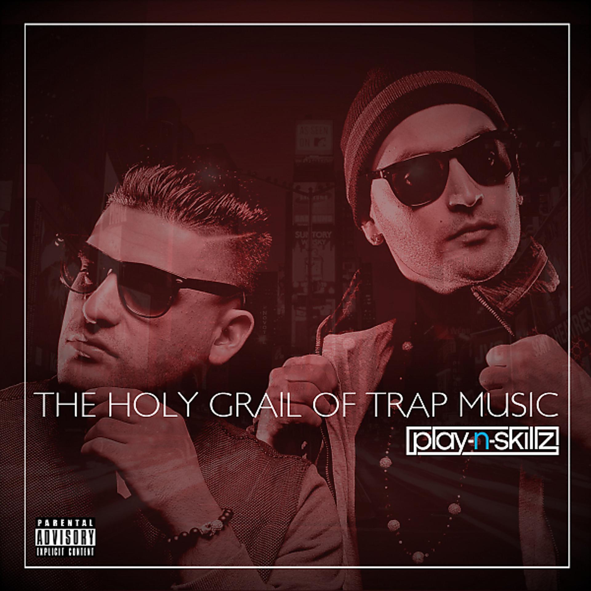 Постер альбома The Holy Grail of Trap Music