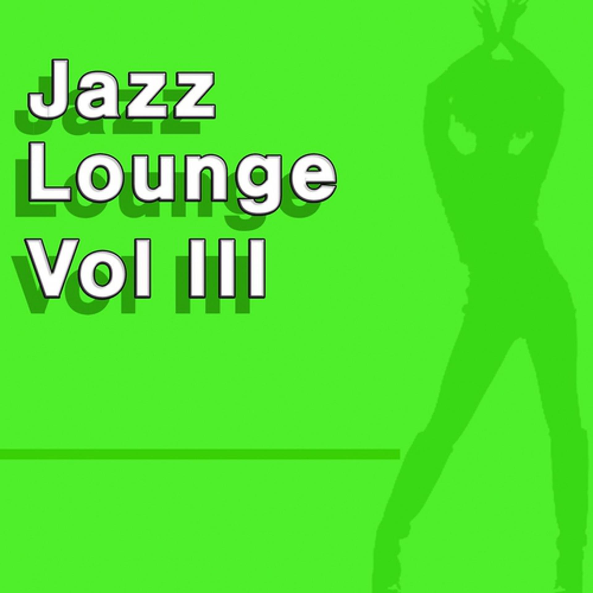 Постер альбома Jazz Lounge Vol. 3