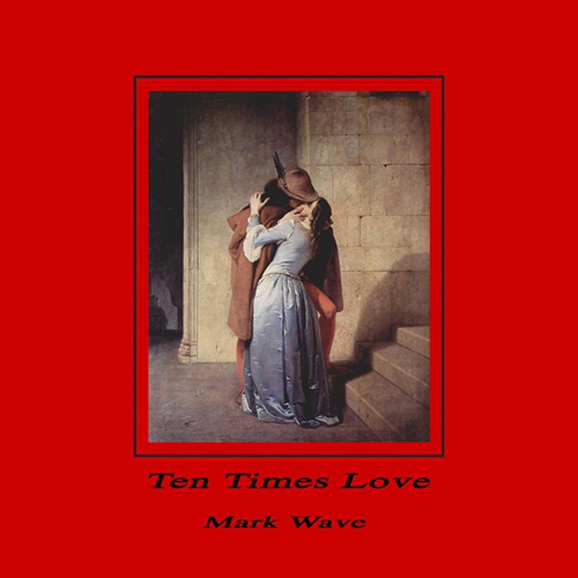 Постер альбома Ten Times Love