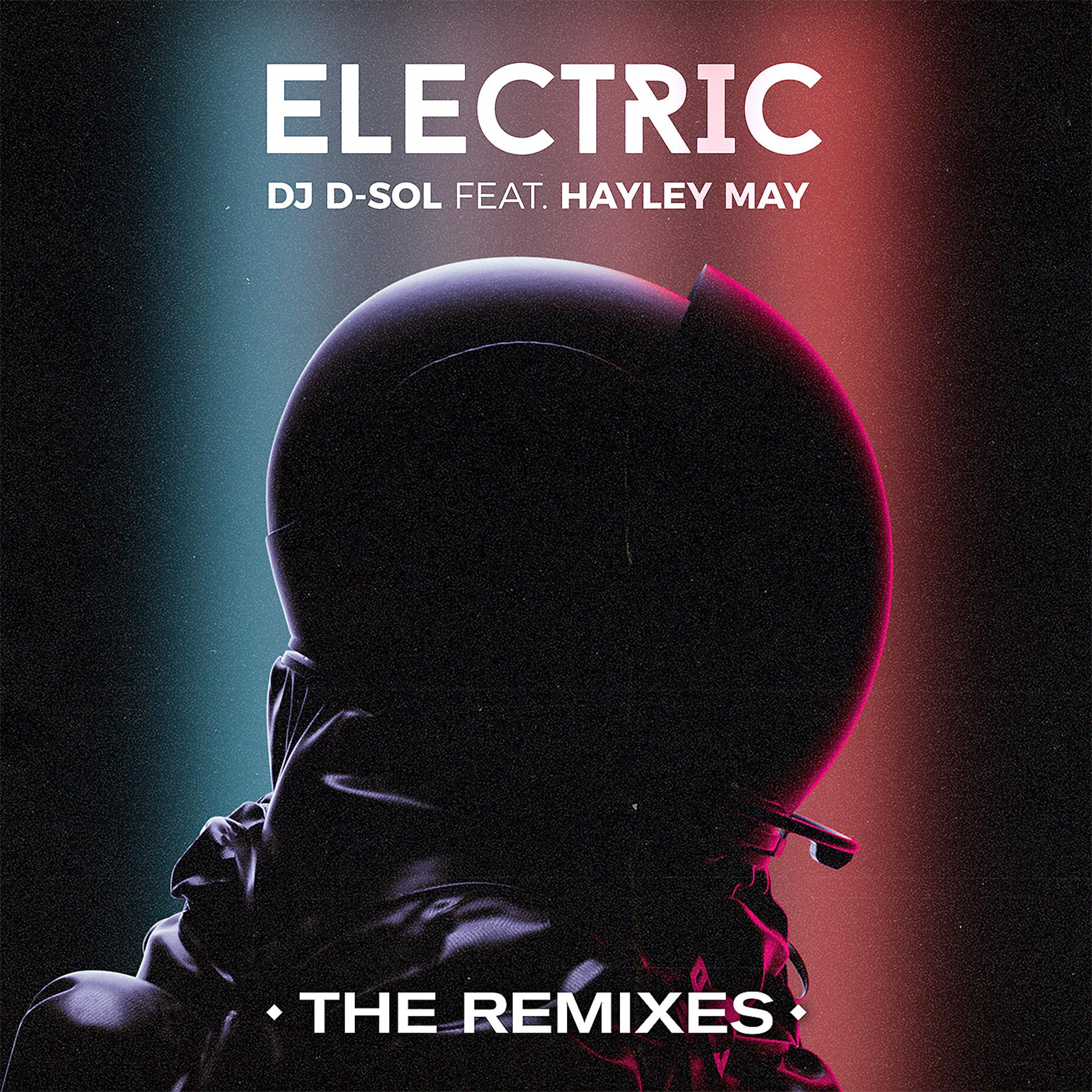 Постер альбома Electric (feat. Hayley May) [The Remixes]