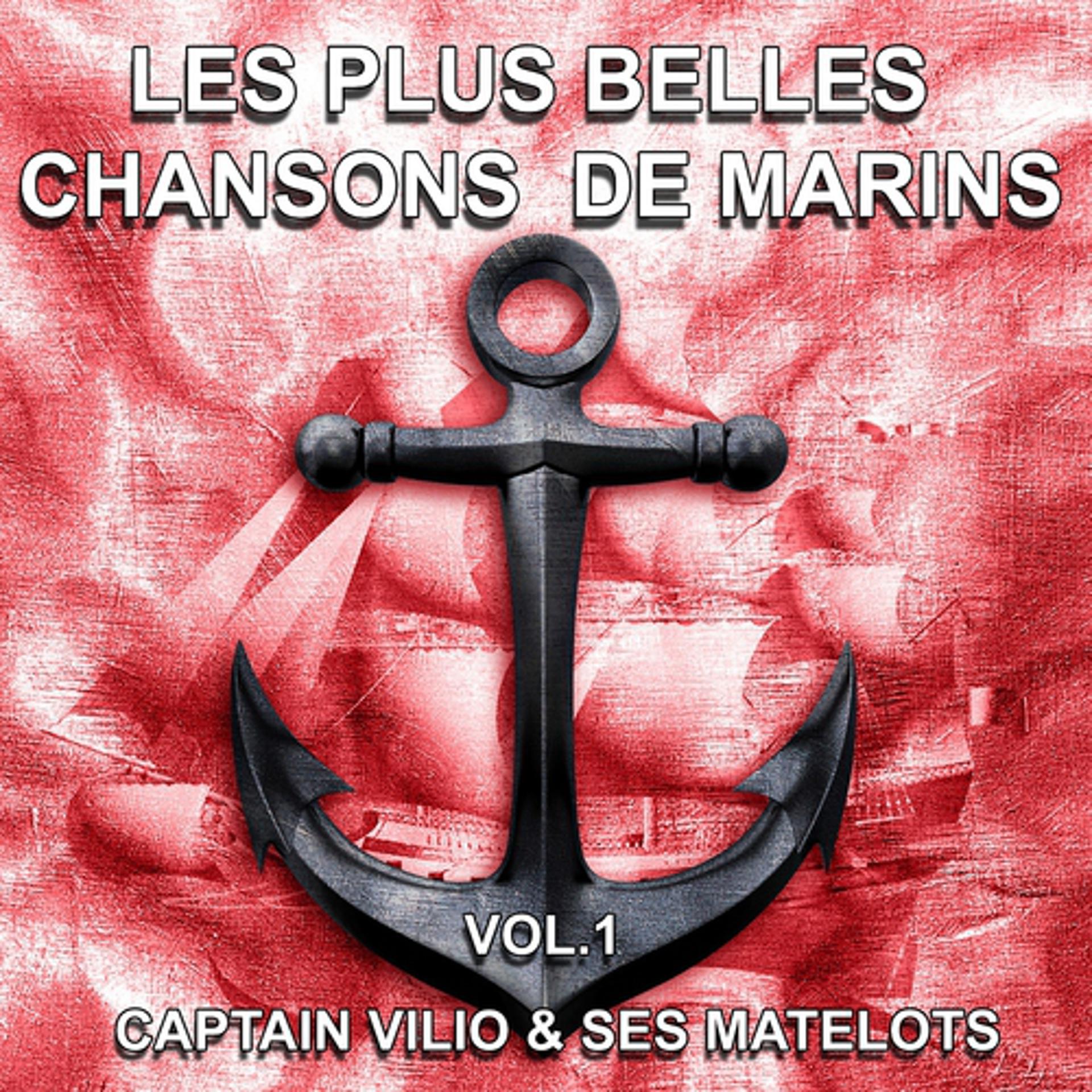 Постер альбома Les plus belles chansons de marins, vol. 1