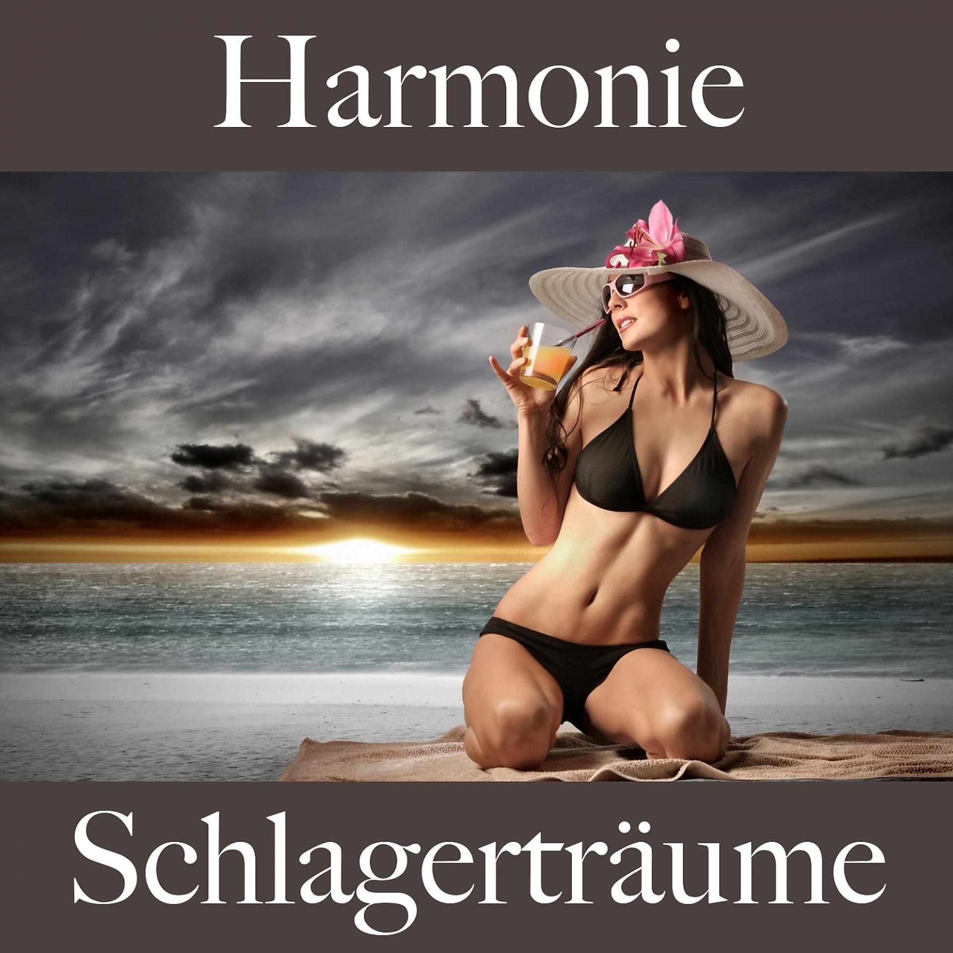 Постер альбома Harmonie: Schlagerträume - Die Beste Musik Zum Entspannen