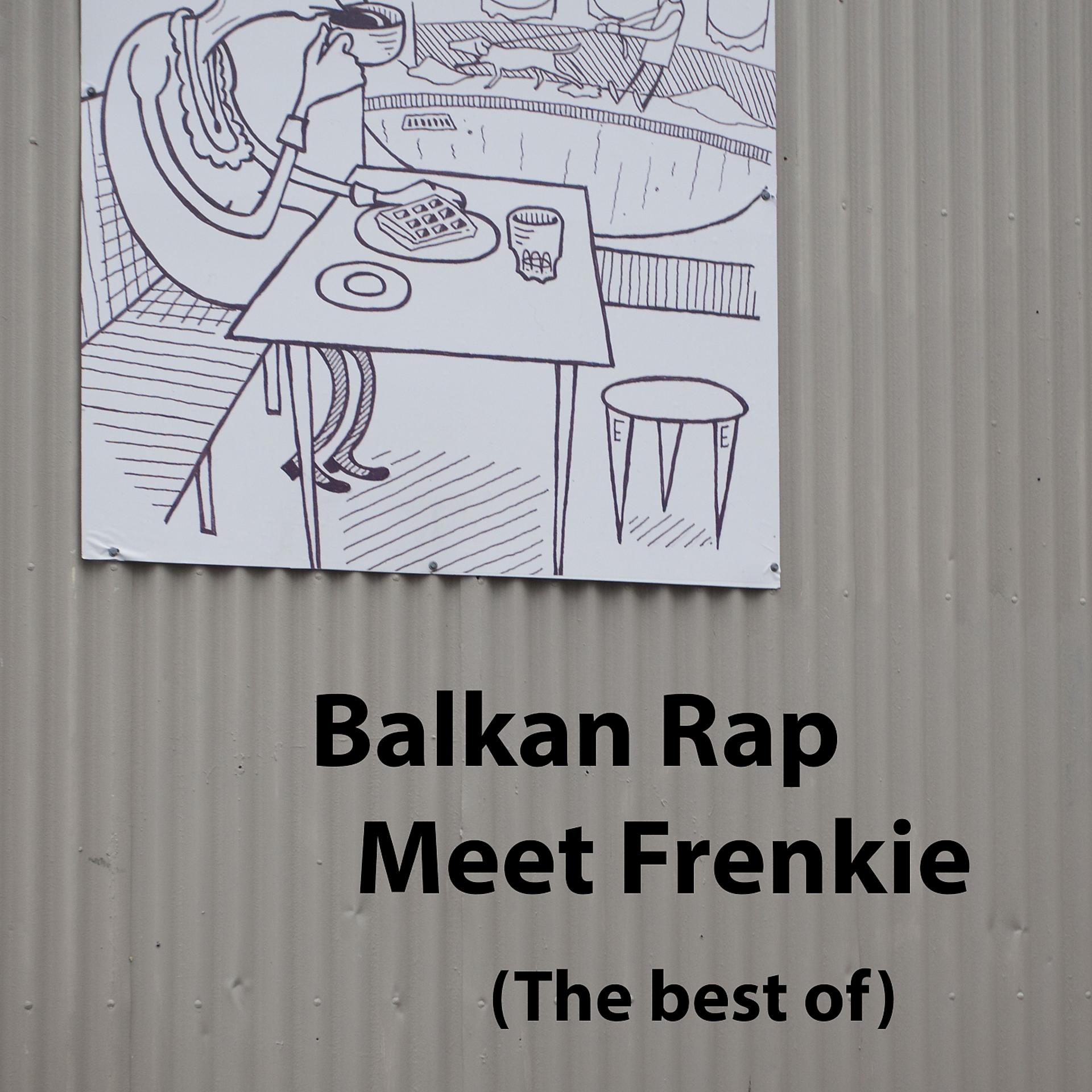 Постер альбома Balkan Rap - Meet Frenkie