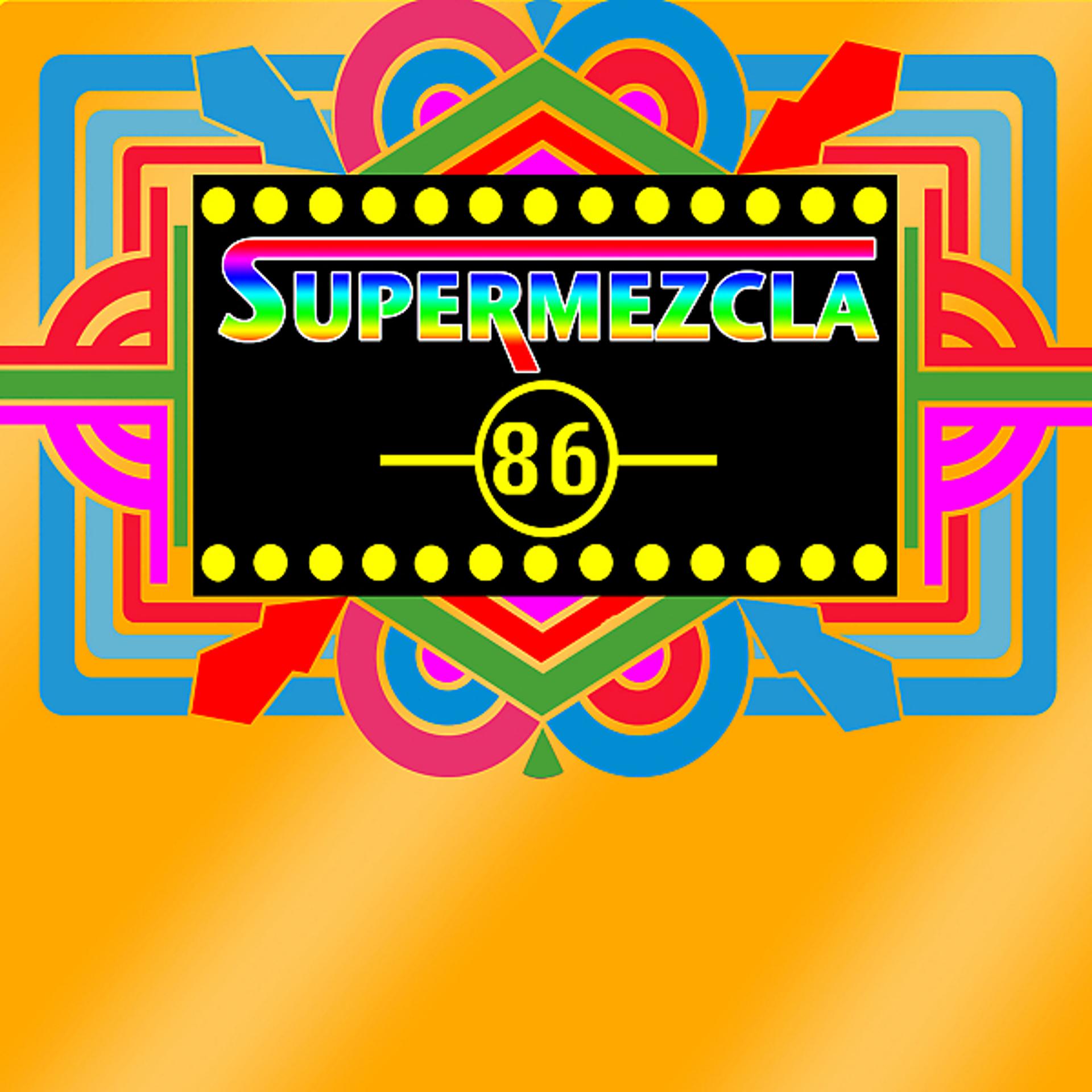 Постер альбома Supermezcla '86