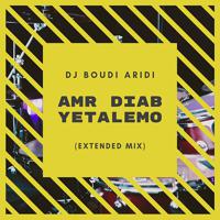 Постер альбома Yetalemo: Amr Diab (Boudi Aridi Extended Mix)