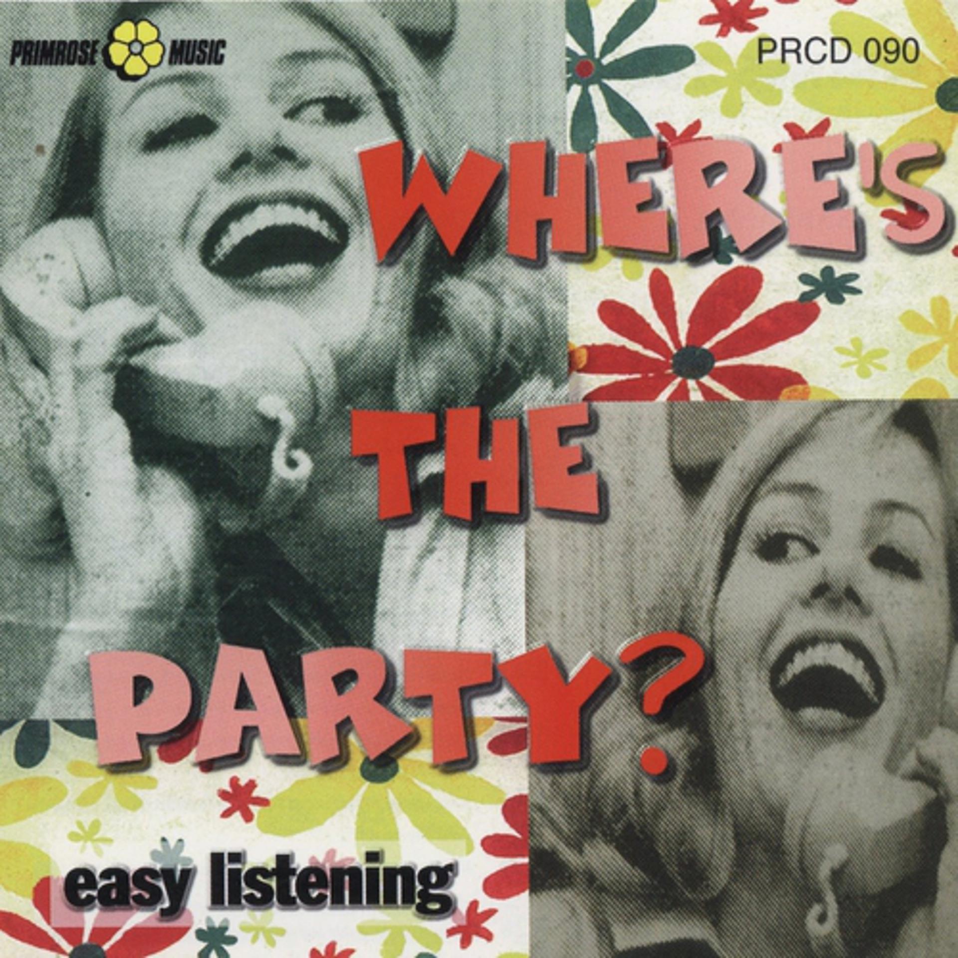 Постер альбома Where's The Party?