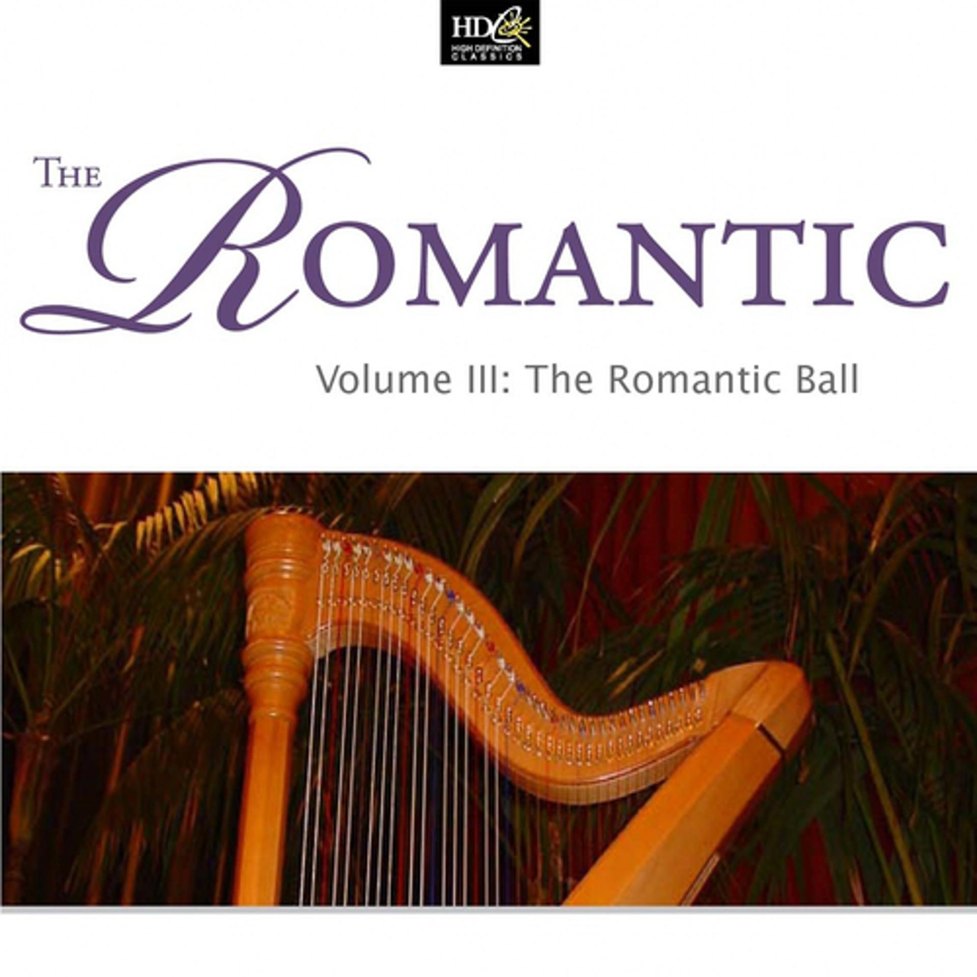 Постер альбома The Romantic Vol. 3: The Romantic Ball: Spanish Romantic Fantasies